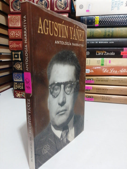 ANTOLOGIA NARRATIVA POR AGUSTÍN YAÑEZ USADO NOVELA JUAREZ