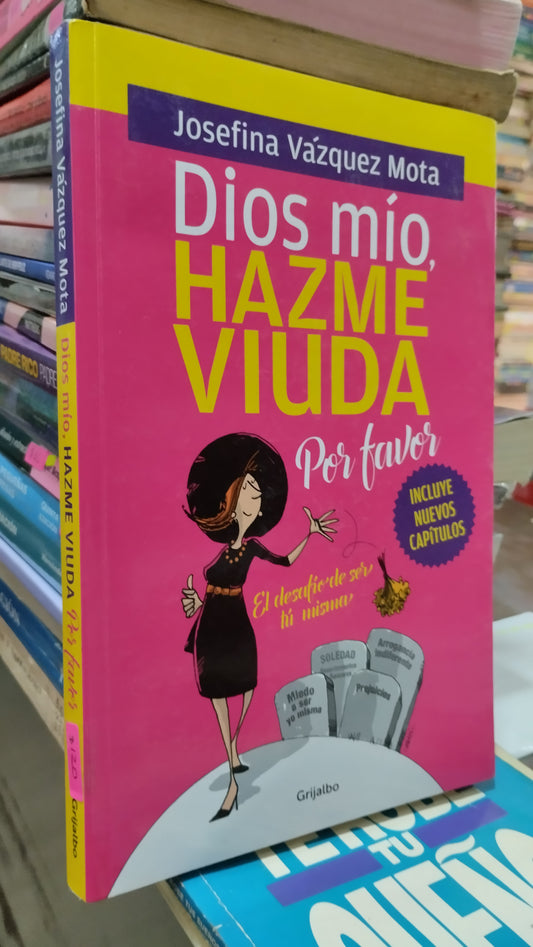 DIOS MIO HAZME VIUDA POR FAVOR POR JOSEFINA VAZQUEZ MOTA LIBRO USADO SUPERACION PERSONAL ALDAMA
