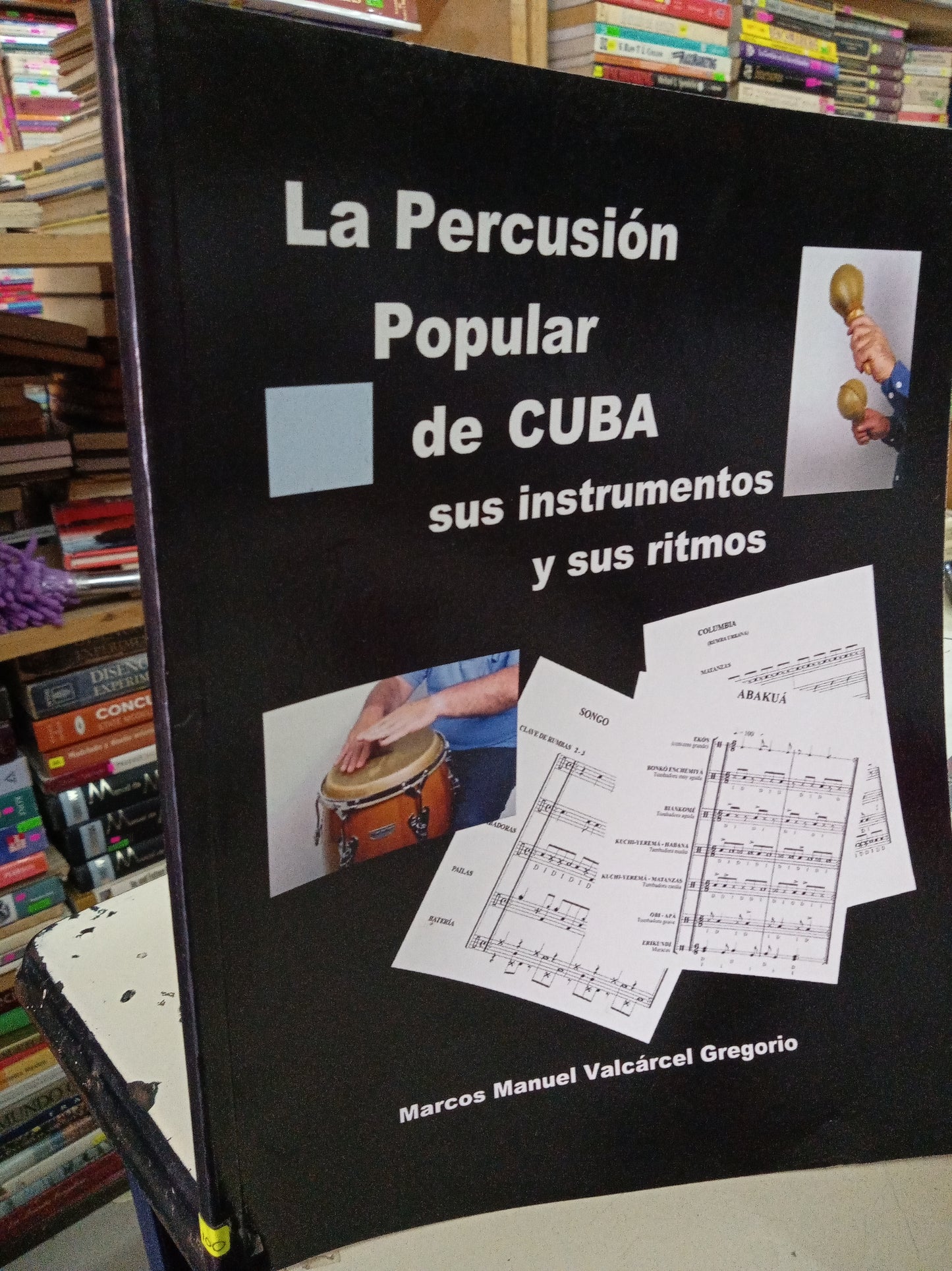 LA PERSECUCIÓN POPULAR DE CUBA SUS INSTRUMENTOS Y SUS RITMOS POR MARCOS MANUEL VALCARCEL USADO ARTE LITERARIO 207