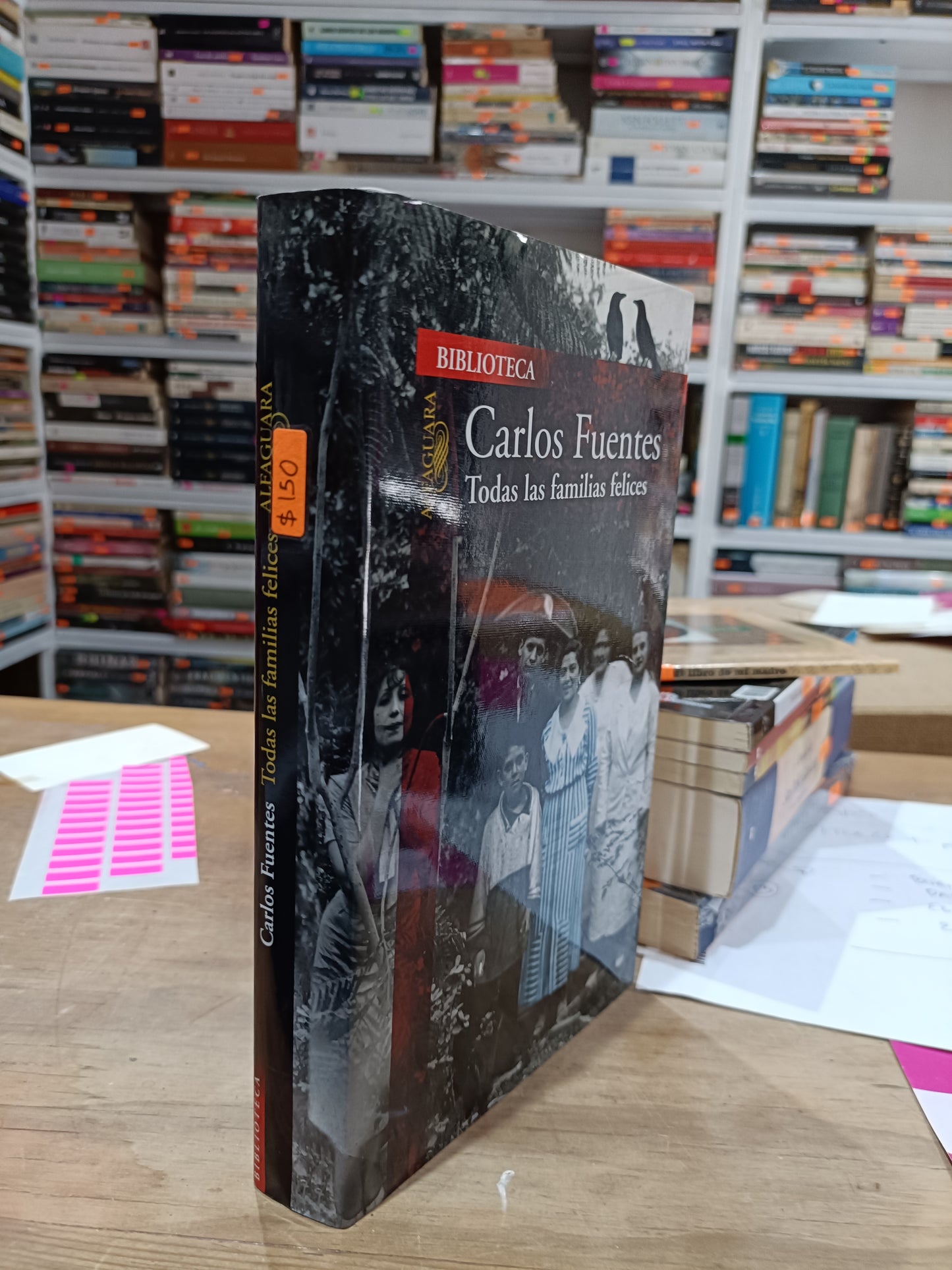 TODAS LAS FAMILIAS FELICES POR CARLOS FUENTES USADO NOVELA JUAREZ 515