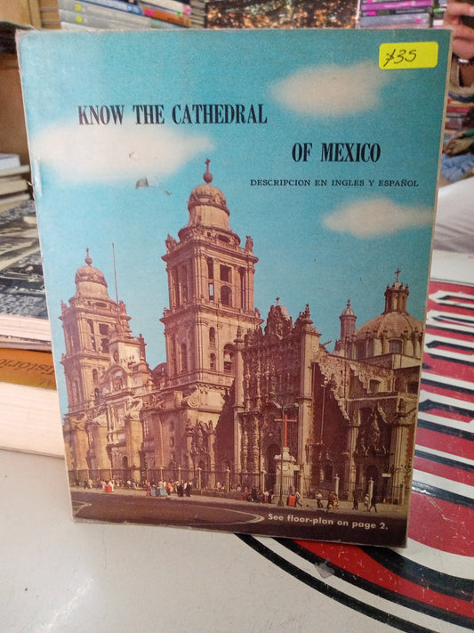 KNOW THEVCATHEDRAL OF MÉXICO USADO TURISMO LITERARIO 207