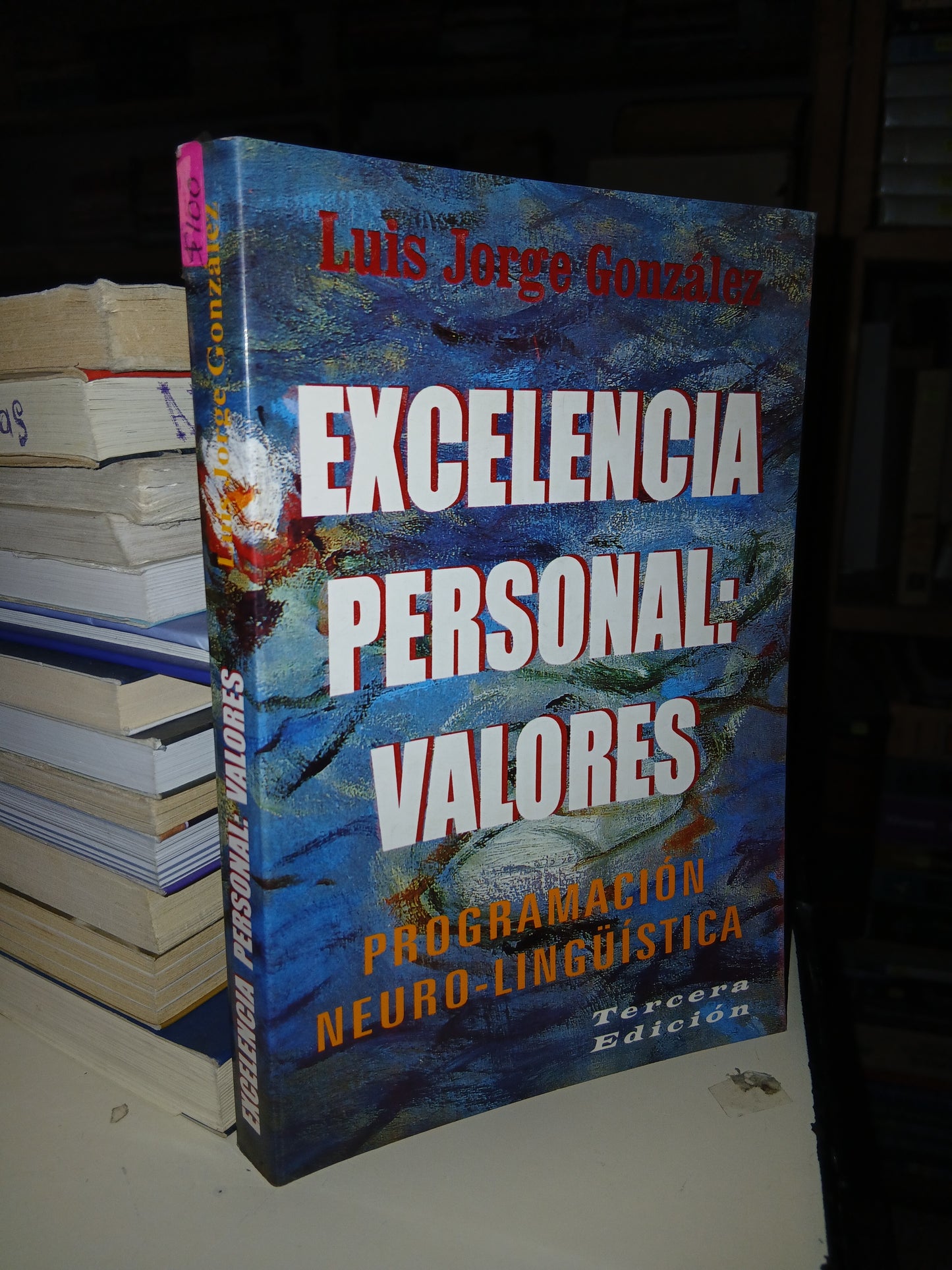 EXCELENCIA PERSONAL: VALORES POR LUIS JORGE GONZÁLEZ USADO SUPERACIÓN PERSONAL LITERARIO 207