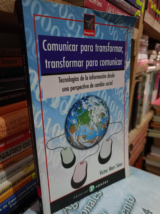 COMUNICAR PARA TRANSFORMAR TRANSFORMAR PARA COMUNICAR POR VICTOR MARI SUEZ USADO SOCIOLOGÍA LITERARIO 305
