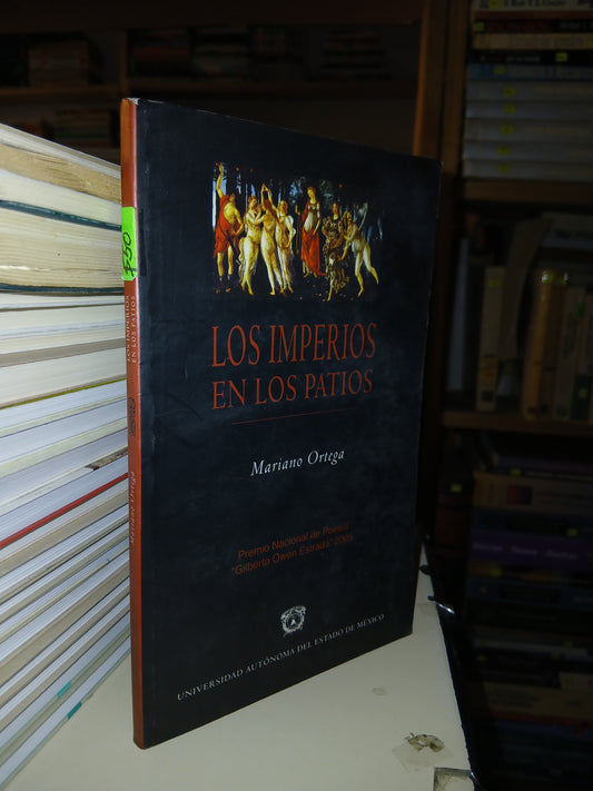 LOS IMPERIOS EN LOS PATIOS POR MARIANO ORTEGA USADO POESÍA LITERARIO 207
