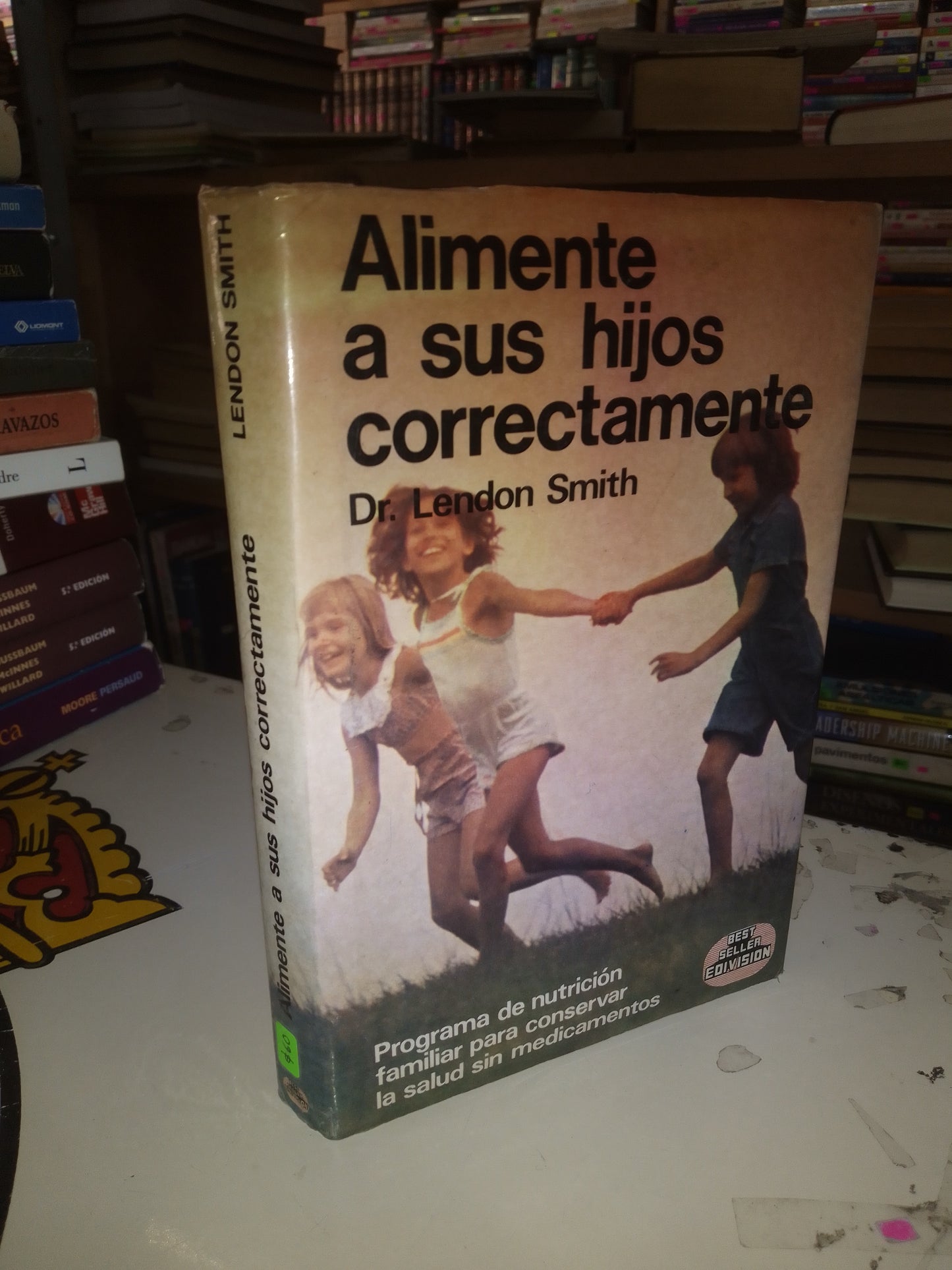 ALIMENTE A SUS HIJOS CORRECTAMENTE POR LENDON SMITH USADO MEDICINA LITERARIO 207