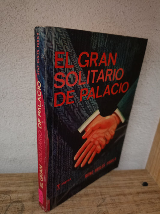 EL GRAN SOLITARIO DE PALACIO POR RENE AVILES FABILA USADO NOVELA LITERARIO 305