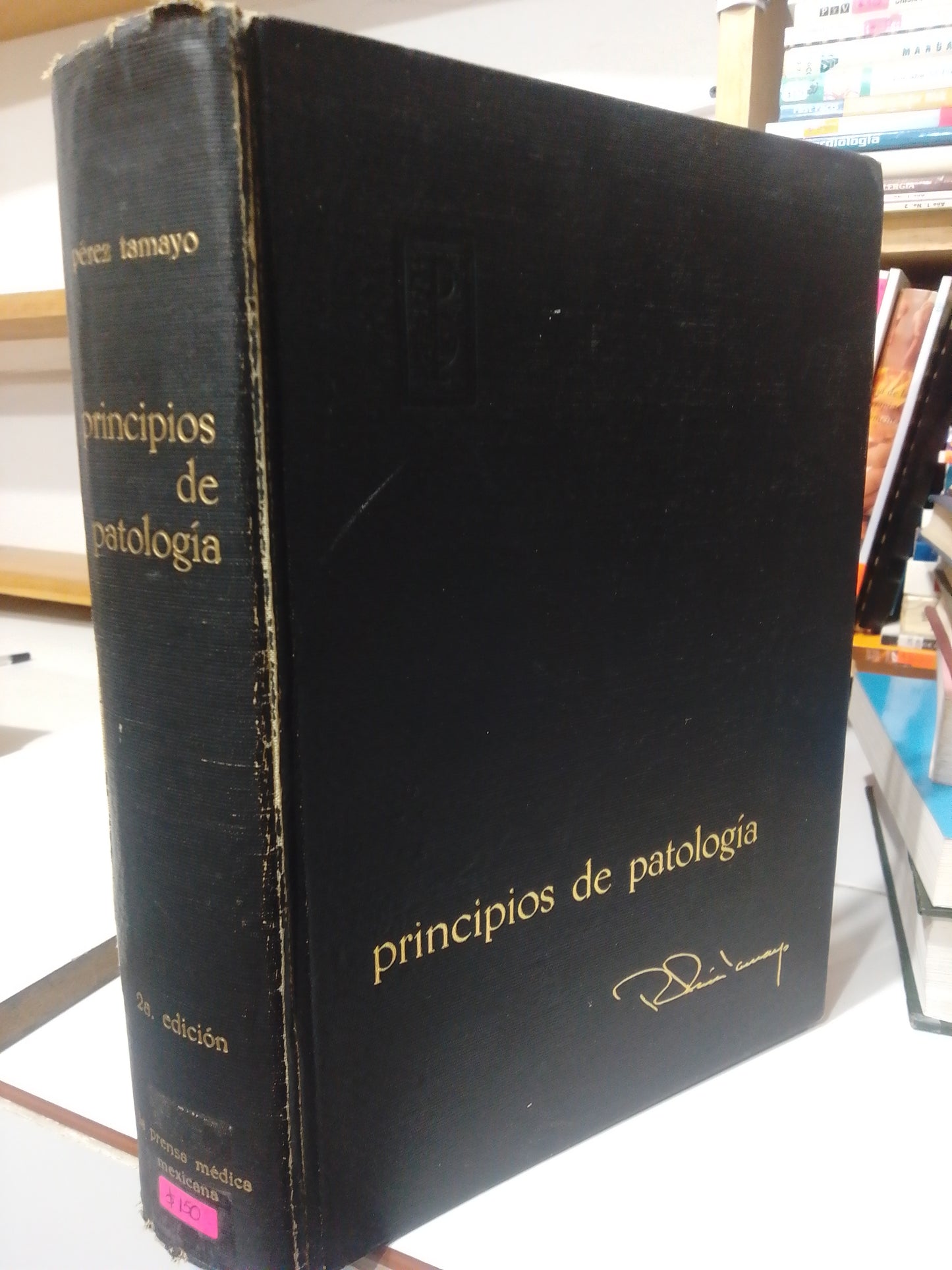 PRINCIPIOS DE PATOLOGIA POR PEREZ TAMAYO USADO SALUD JUAREZ