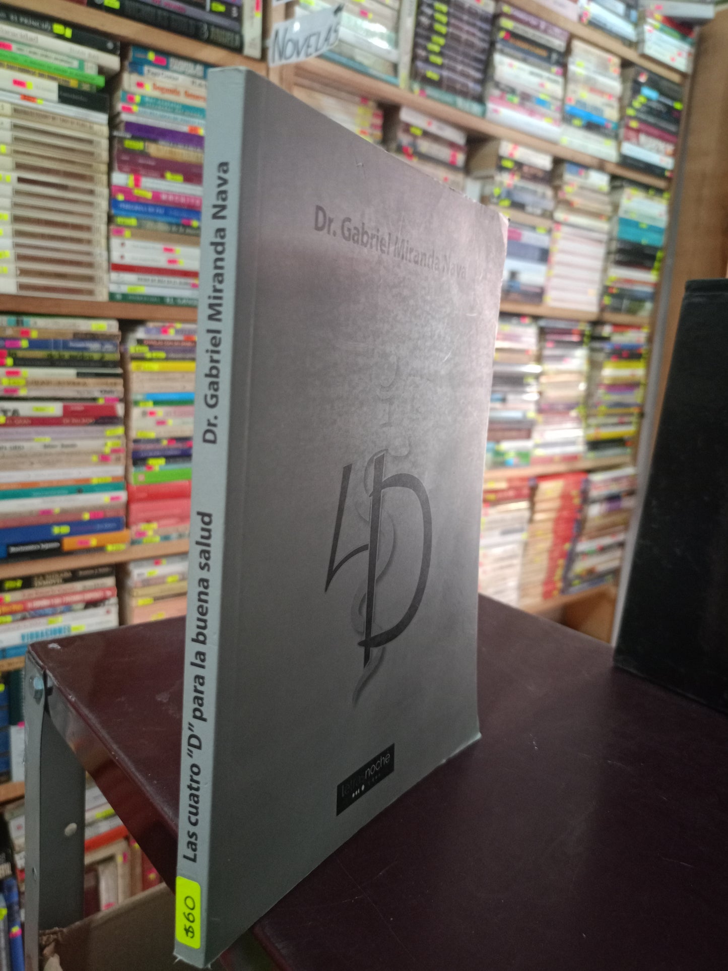 LAS CUATRO D PARA LA BUENA SALUD POR DR GABRIEL MIRANDA NAVA USADO SALUD LITERARIO 305