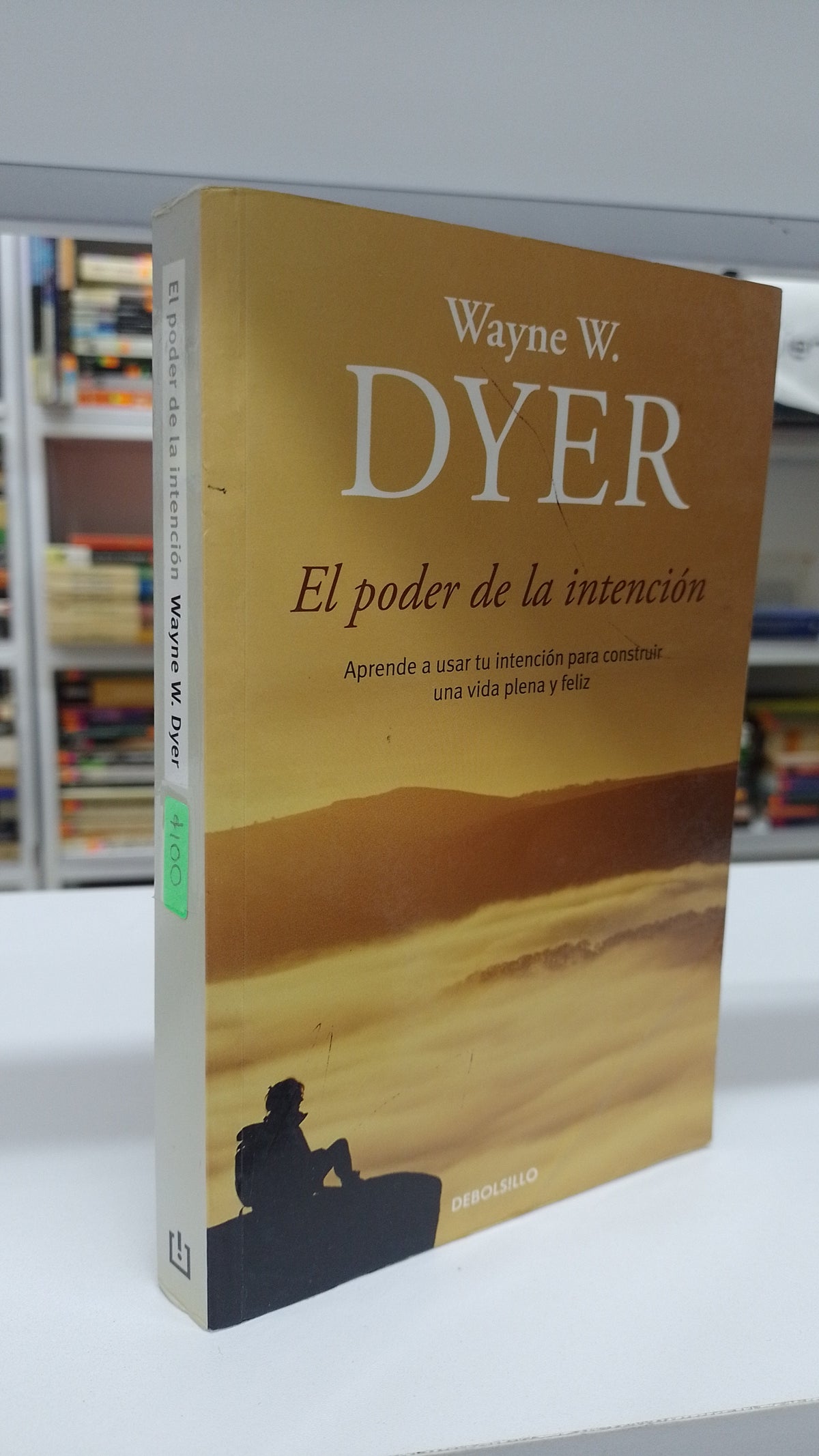 EL PODER DE LA INTENCION POR WAYNE W DYER USADO SUPERACION PERSONAL JUAREZ 515
