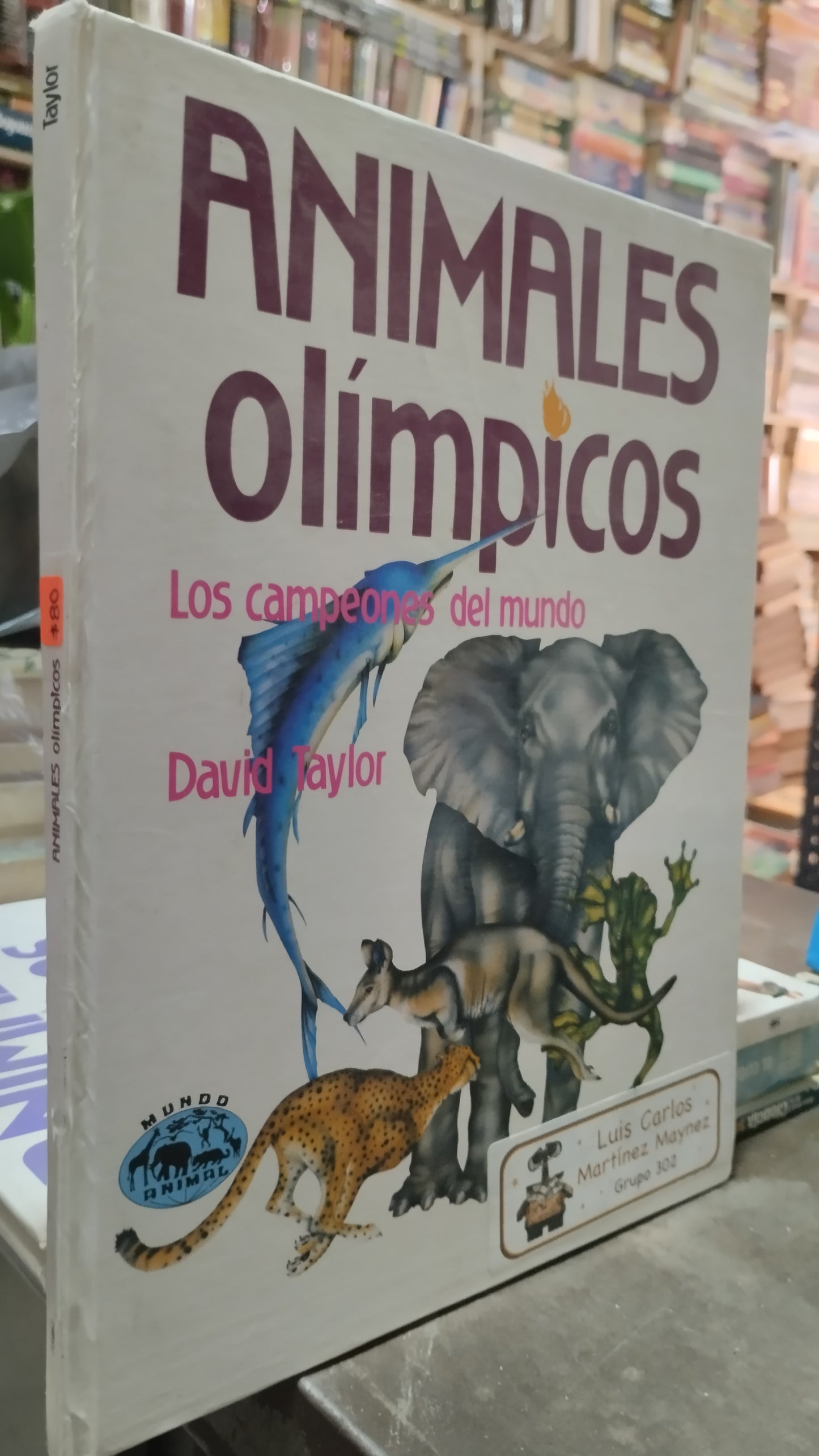 ANIMALES OLIMPICOS POR EDITORIAL MUNDO ANIMAL LIBRO USADO CIENCIA ALDAMA