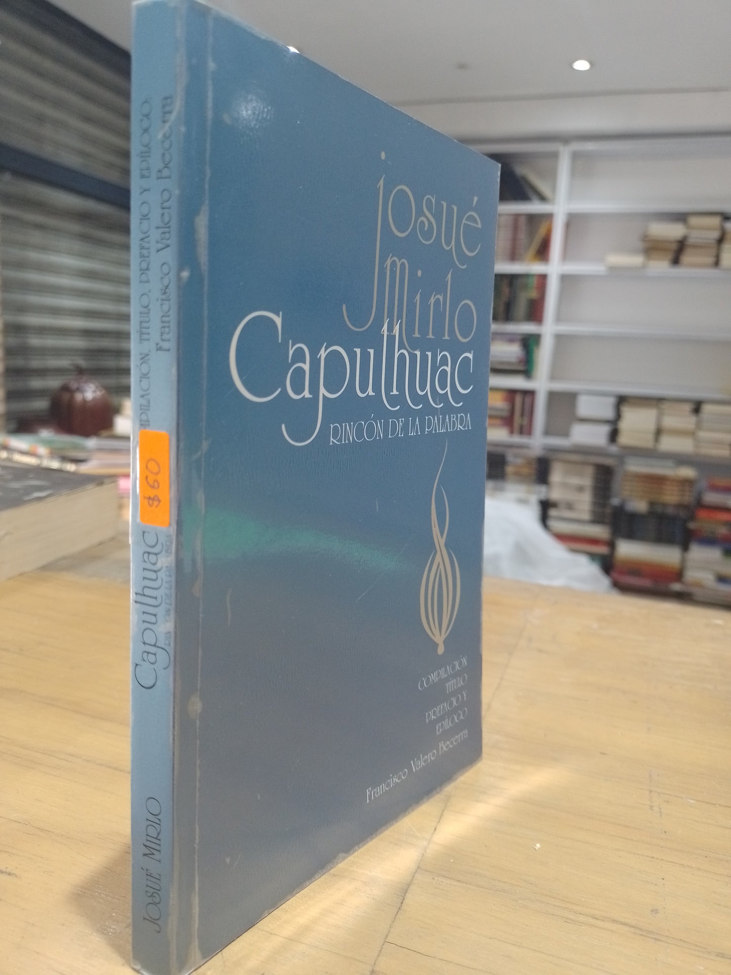 CAPALHUAC RINCON DE LA PALABRA POR JOSUE MIRLO USADO NOVELA JUAREZ 515