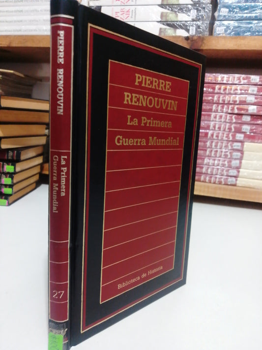 LA PRIMERA GUERRA MUNDIAL POR PIERRE RENOUVIN USADO NOVELA JUAREZ