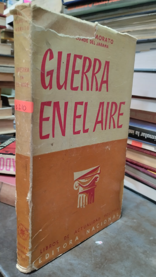 GUERRA EN EL AIRE POR GARCIA MORATO LIBRO USADO HISTORIA ALDAMA