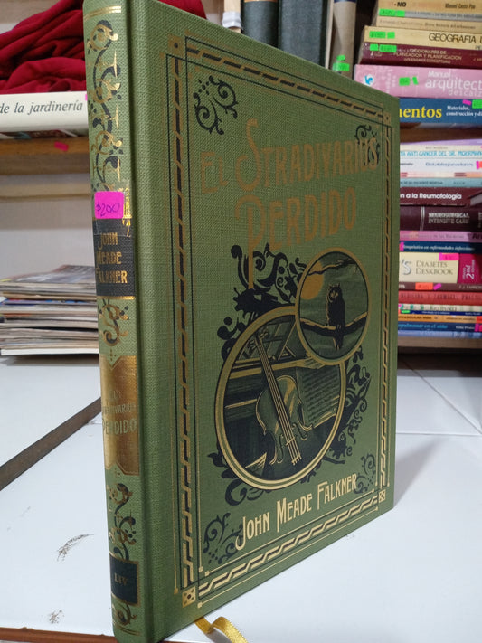 EL STRADIVARIUS PERDIDO POR JOHN MEADE FALKNER USADO NOVELA JUAREZ