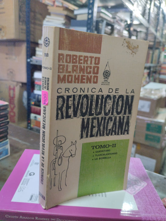 CRONICA DE LA REVOLUCION MEXICANA POR ROBERTO BIANCO MOHENO USADO HISTORIA ALDAMA