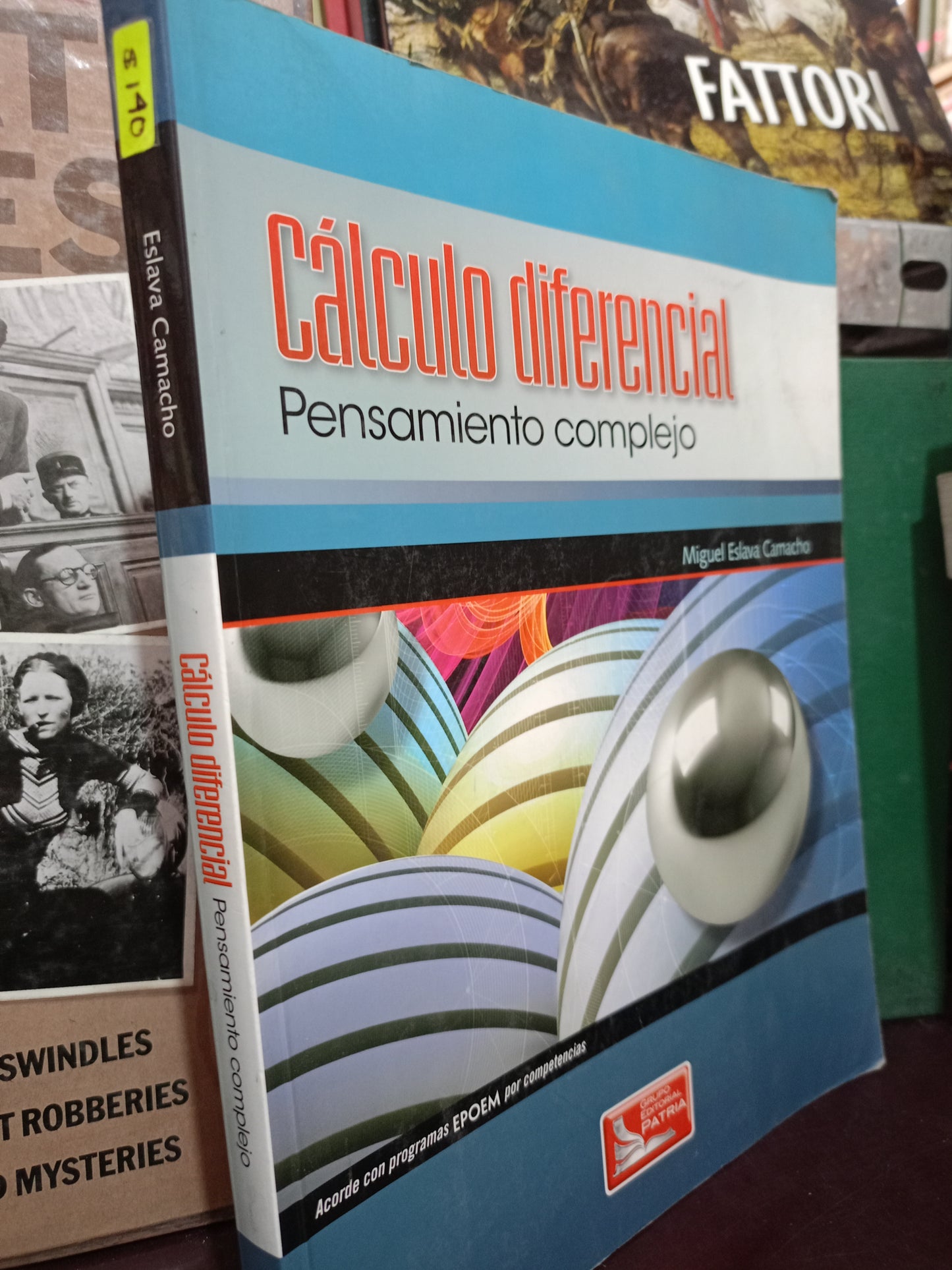 CÁLCULO DIFERENCIAL PENSAMIENTO COMPLEJO POR MIGUEL ESLAVA CAMACHO USADO MATE LITERARIO 350
