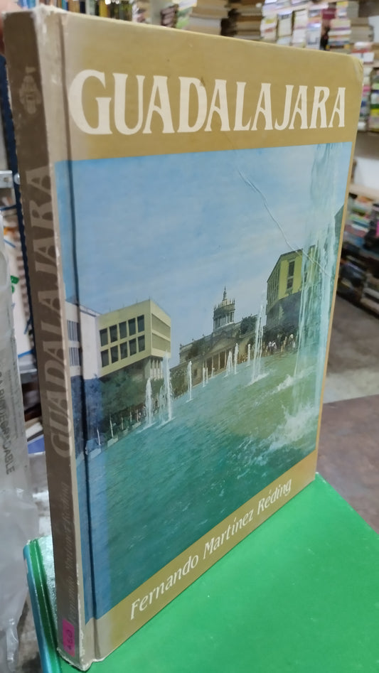 GUADALAJARA POR FERNANDO MARTINEZ REDING LIBRO USADO GEOGRAFÍA ALDAMA