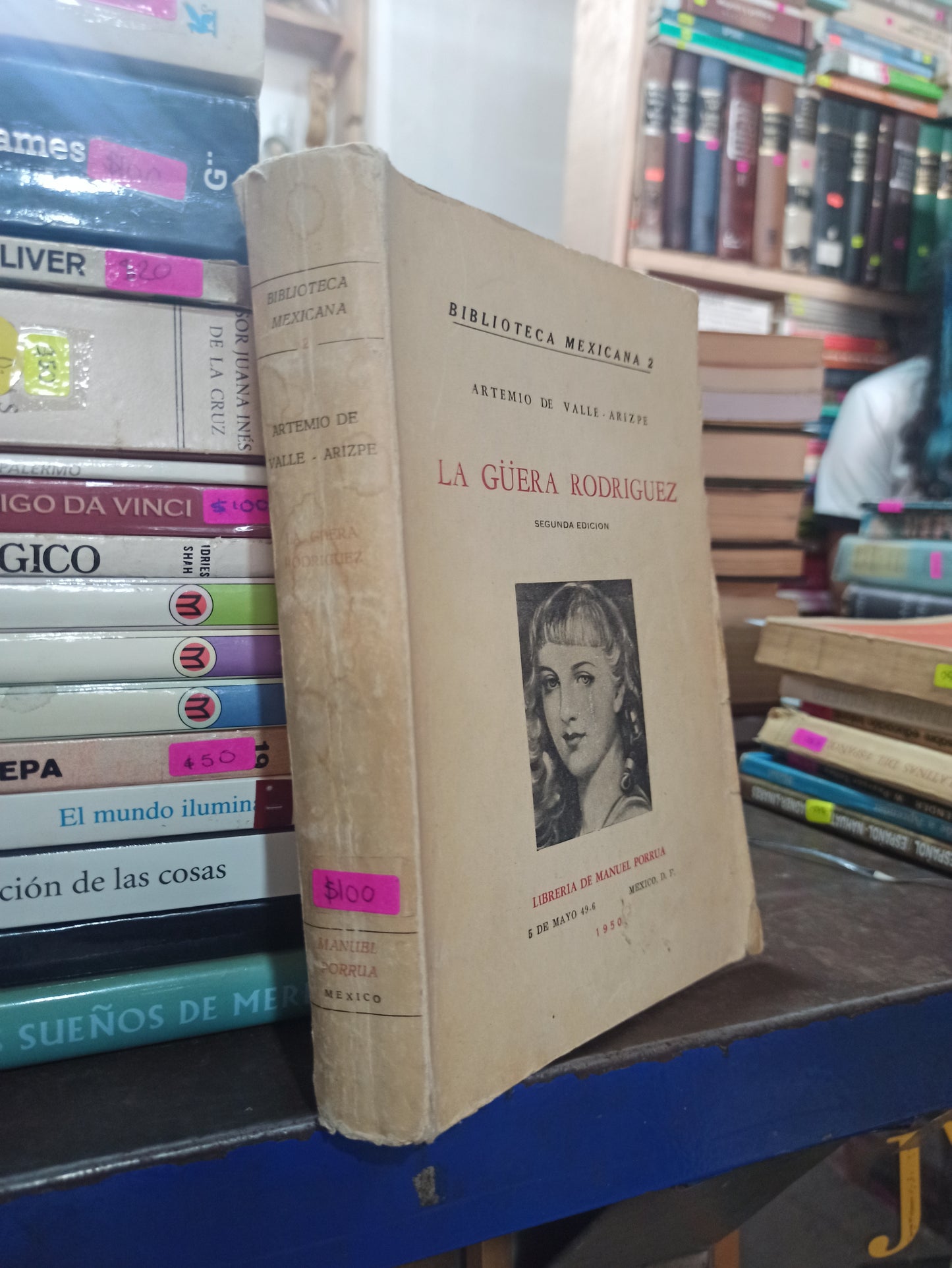 LA GUERA RODRIGUEZ POR ARTEMIO DE VALLE ARIZPE USADO NOVELAS ALDAMA