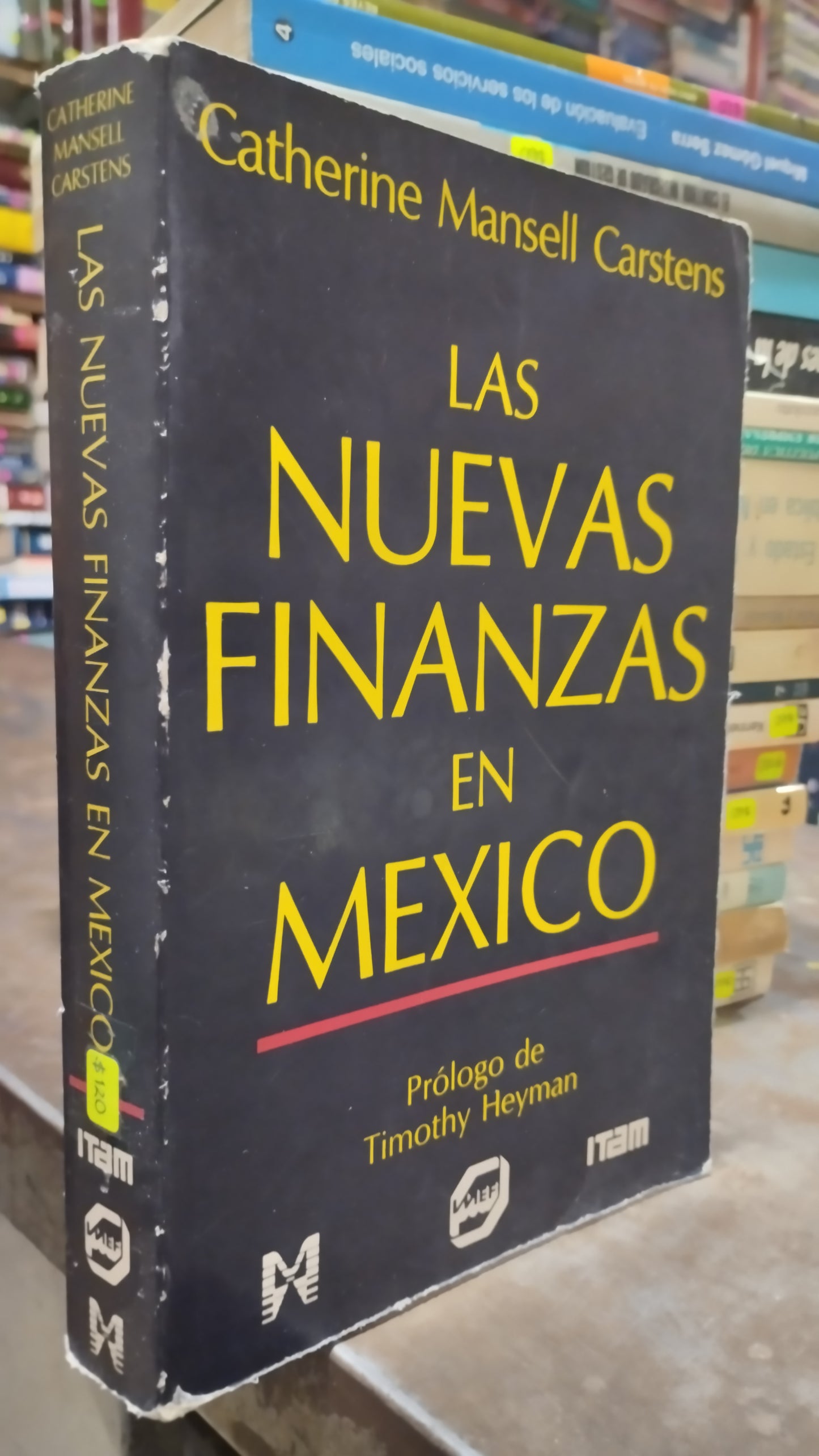 LAS NUEVAS FINANZAS EN MEXICO POR CATHERINE MANSELL CARSTENS LIBRO USADO ADMINISTRACION ALDAMA