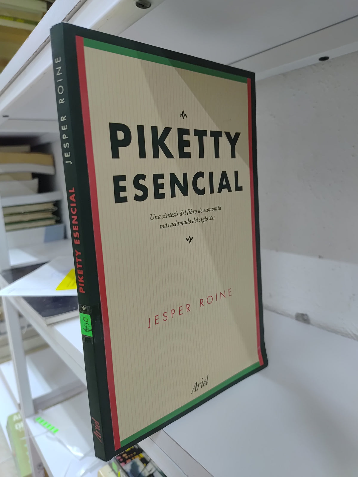 PIKETTY ESCENCIAL POR JESPER ROINE USADO ADMINISTRACION JUAREZ 515