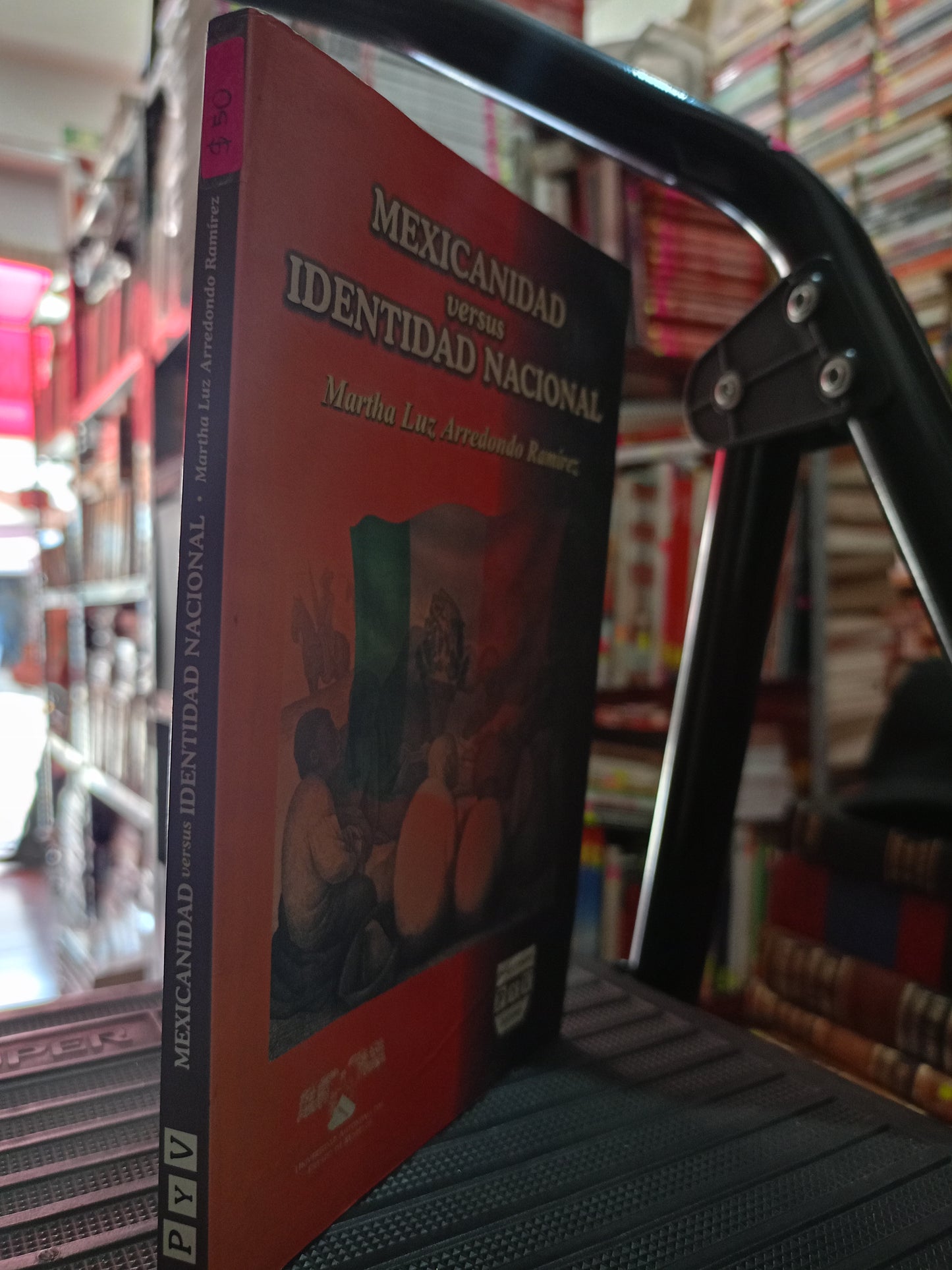 MEXICANIDAD VERSUS IDENTIDAD NACIONAL MARTHA LUZ ARREDONDO RAMIREZ USADO HISTORIA LITERARIO 305