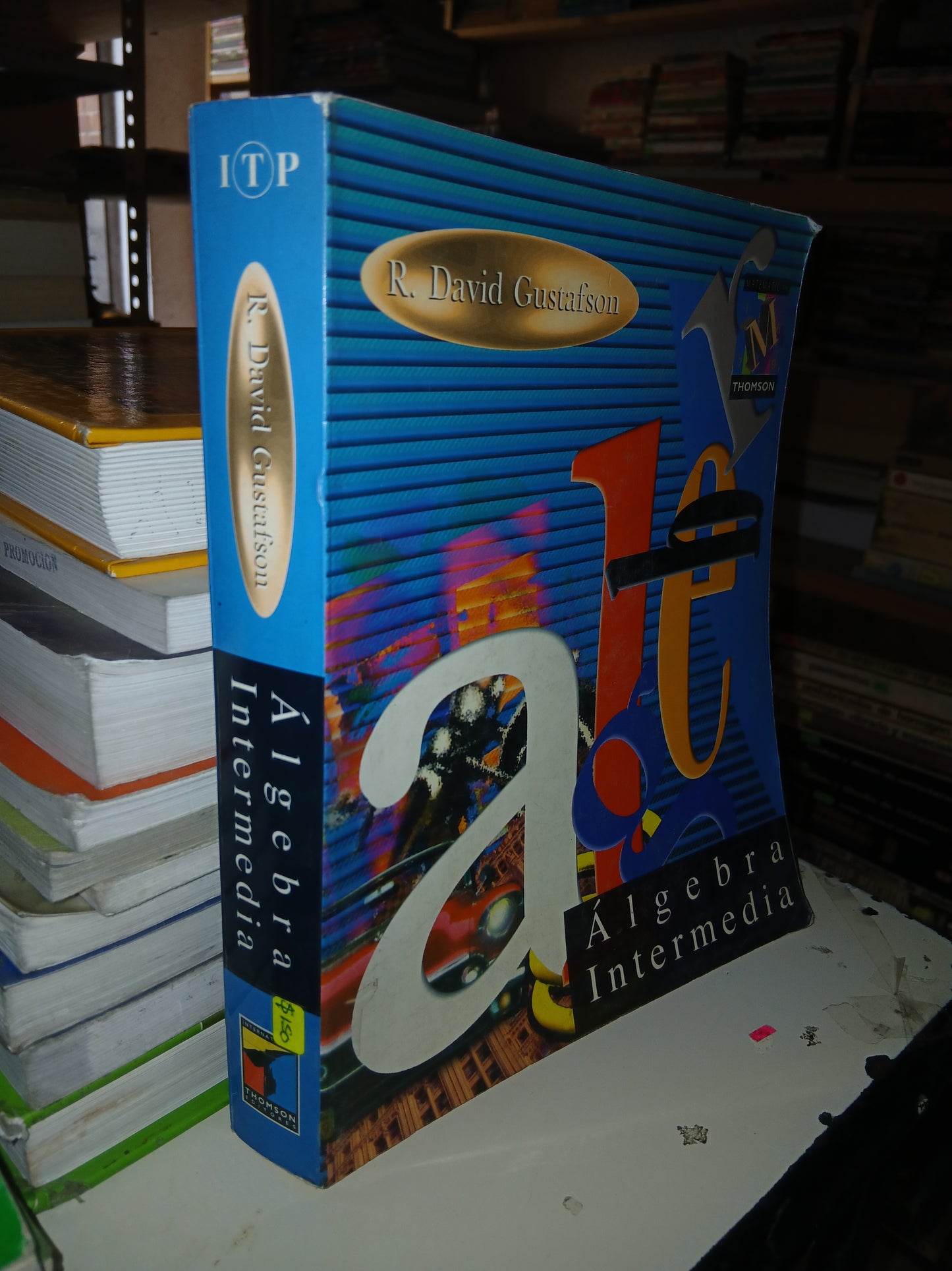 ÁLGEBRA INTERMEDIA POR R. DAVID GUSTAFSON USADO ÁLGEBRA LITERARIO 207