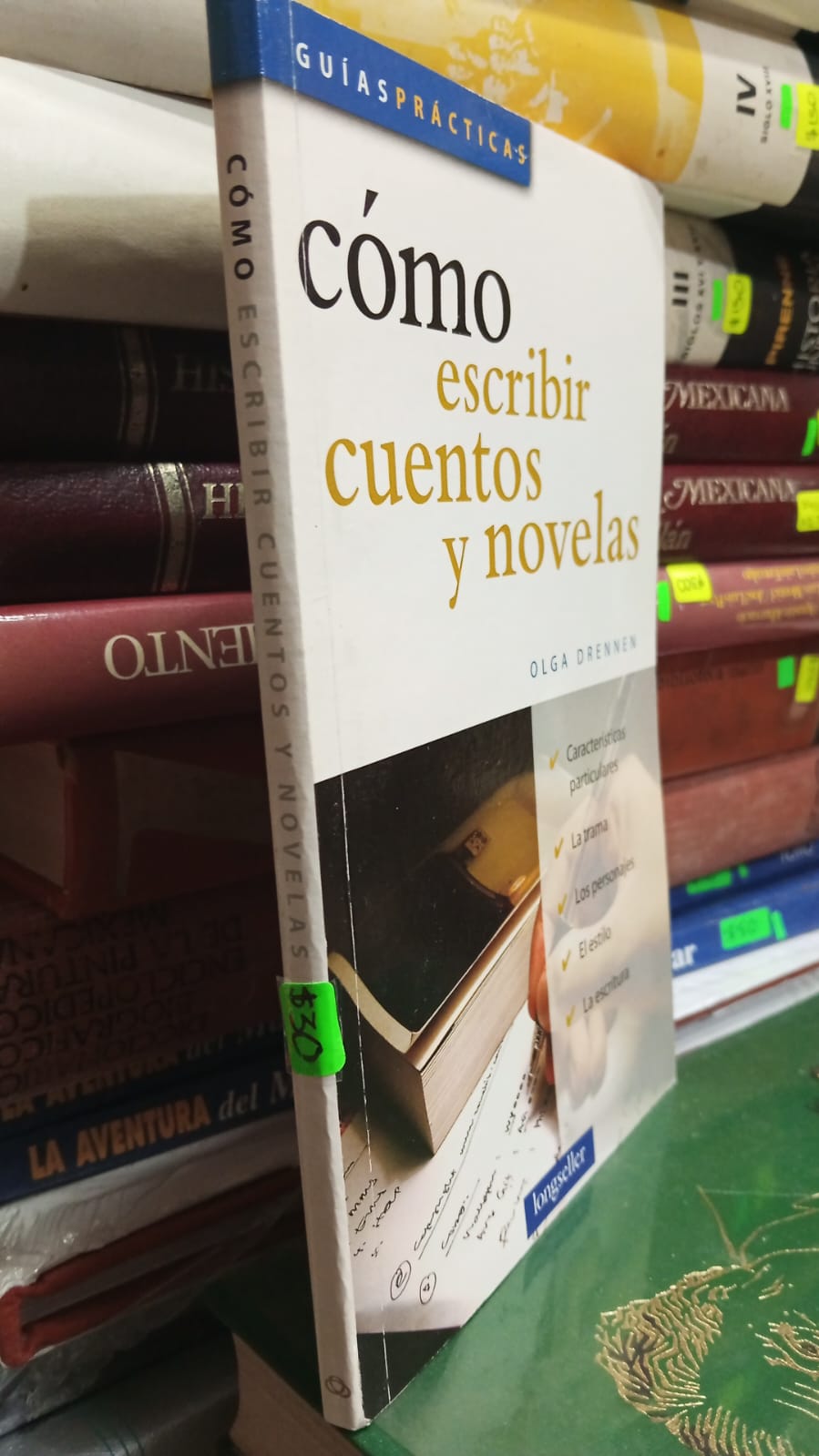 COMO ESCRIBIR CUENTOS Y NOVELAS DE OLGA DRENNEN USADO NOVELA JUAREZ 507