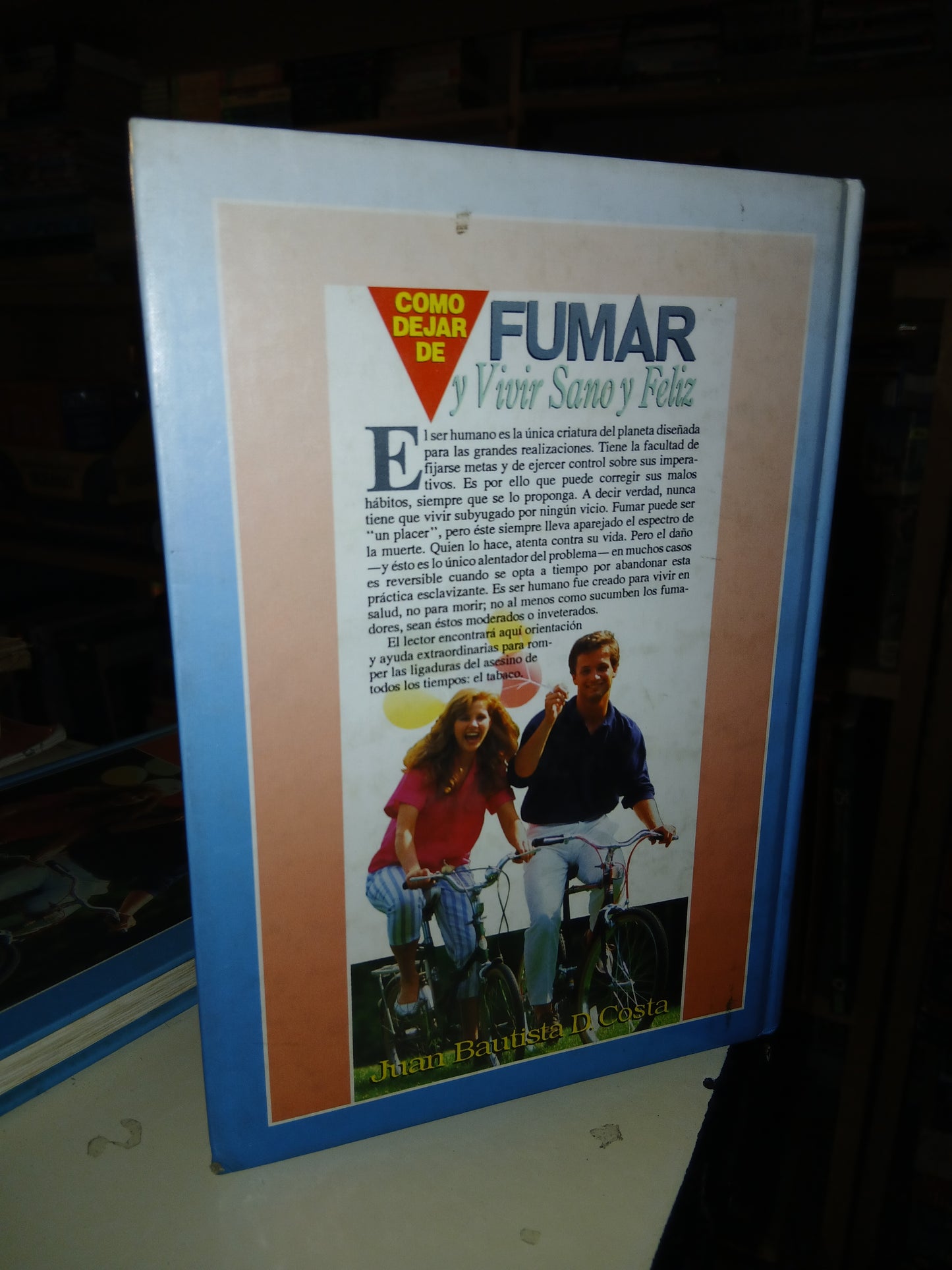 COMO DEJAR DE FUMAR Y VIVIR SANO Y FELIZ POR JUAN BAUTISTA D. COSTA USADO SUPERACIÓN PERSONAL LITERARIO 207