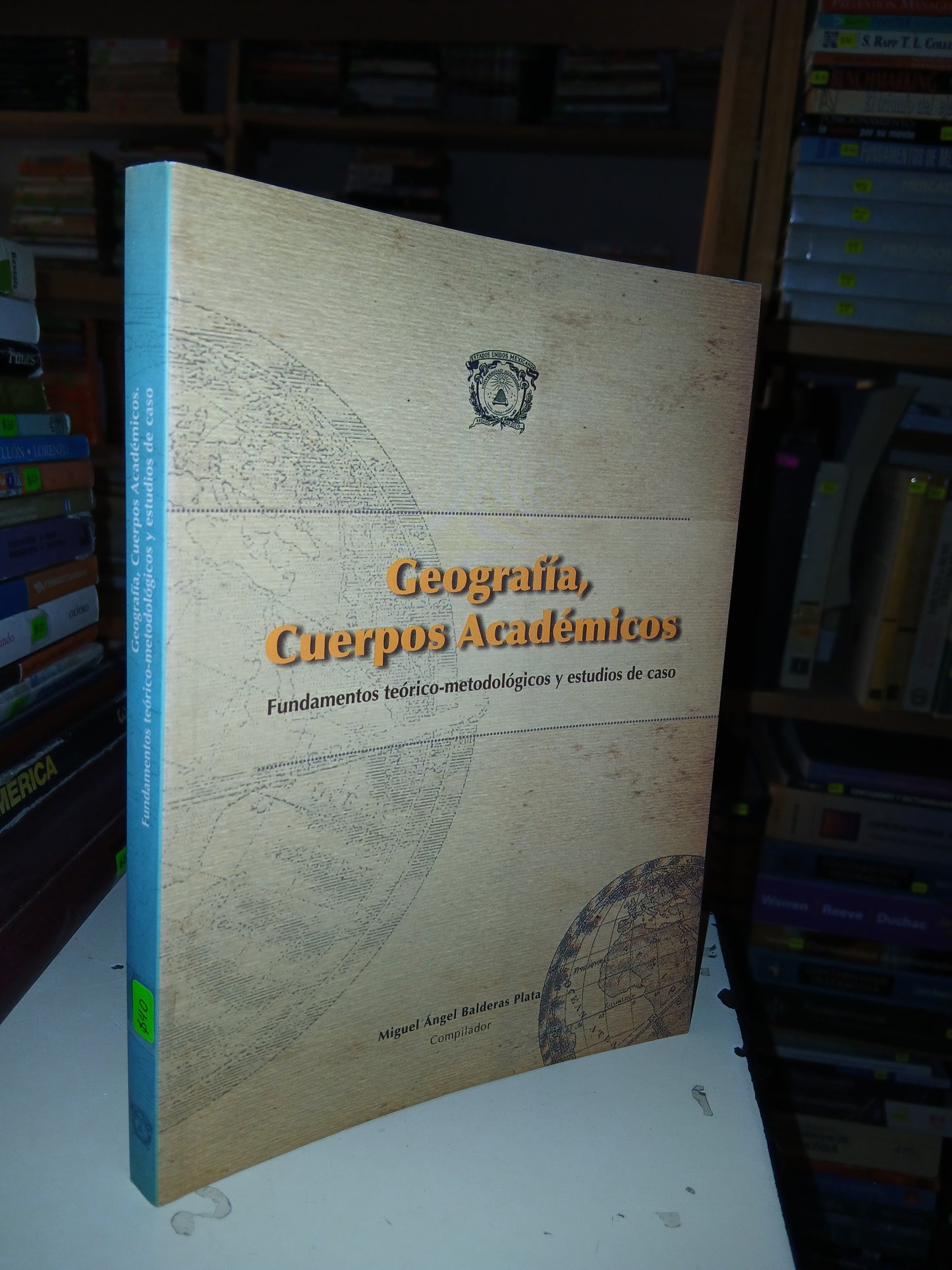GEOGRAFÍA, CUERPOS ACADÉMICOS POR MIGUEL ÁNGEL BALDERAS PLATA USADO GEOGRAFÍA LITERARIO 207