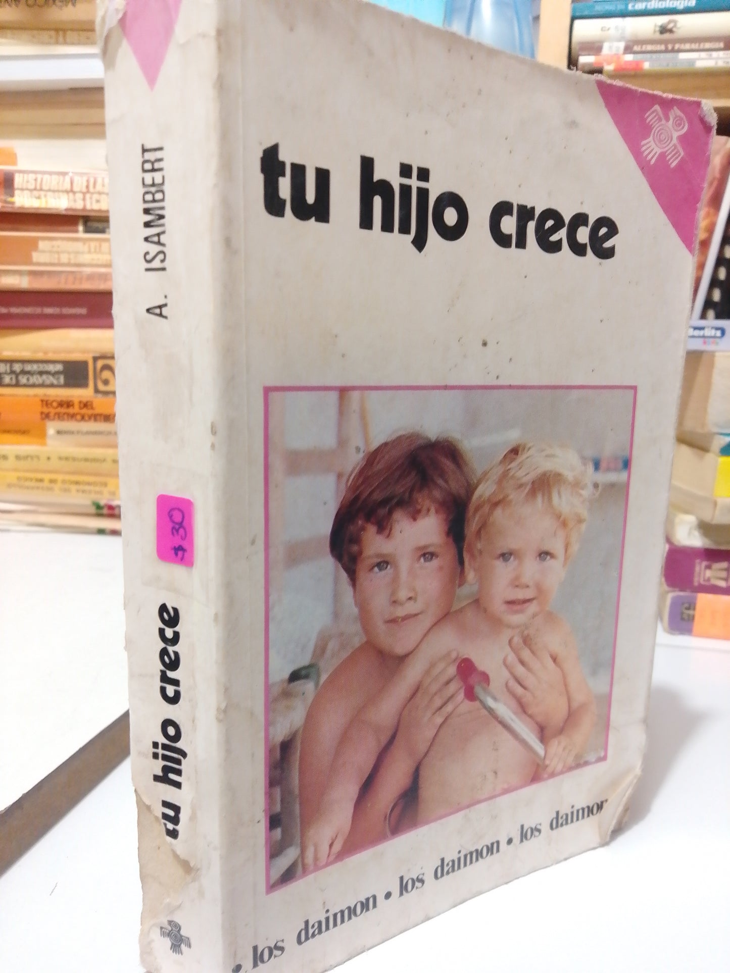 TU HIJO CRECE POR A.ISAMBERT USADO PSICOLOGIA JUAREZ