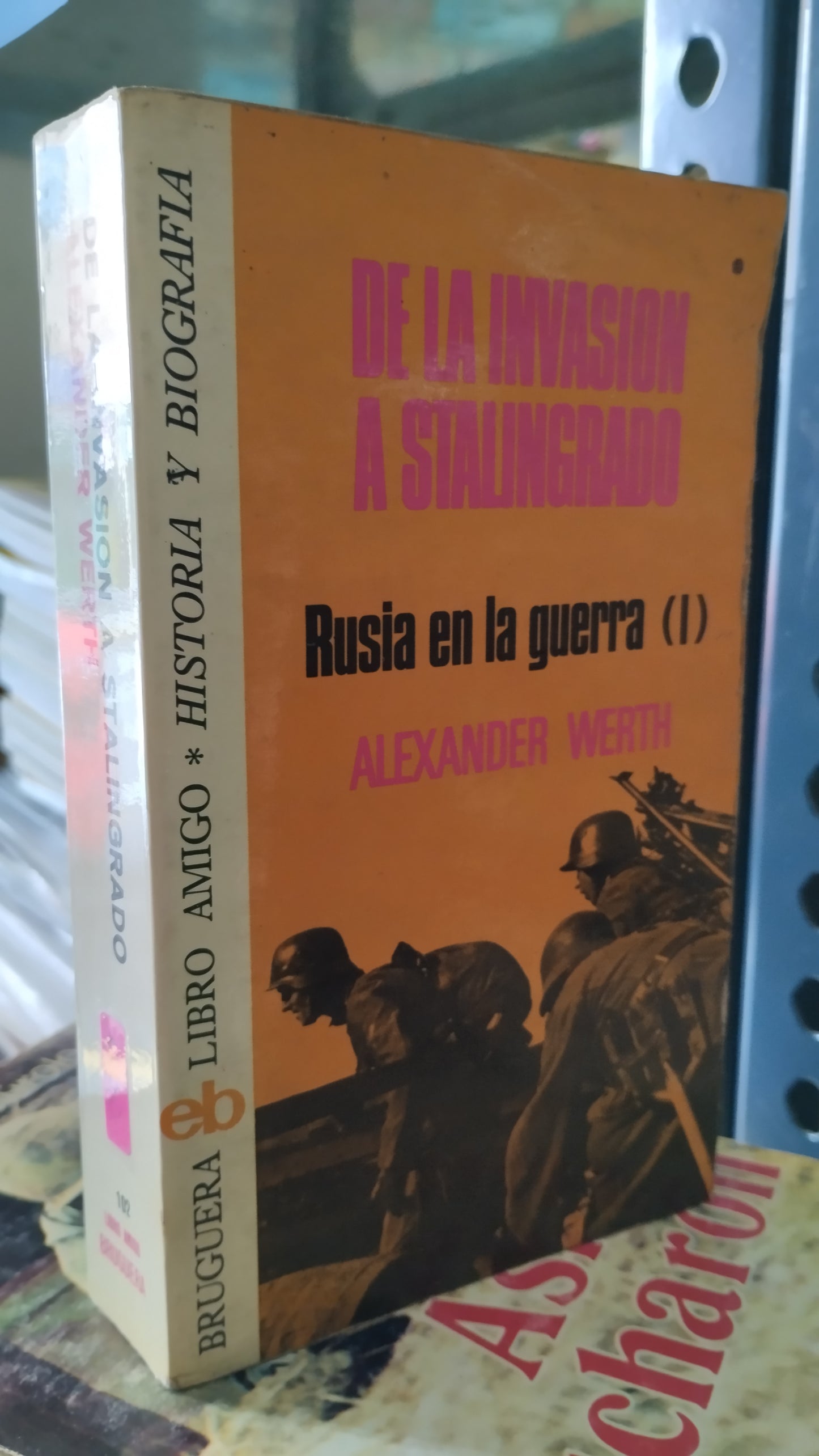 DE LA INVASION A STALINGRADO POR ALEXANDER WERTH LIBRO USADO HISTORIA ALDAMA
