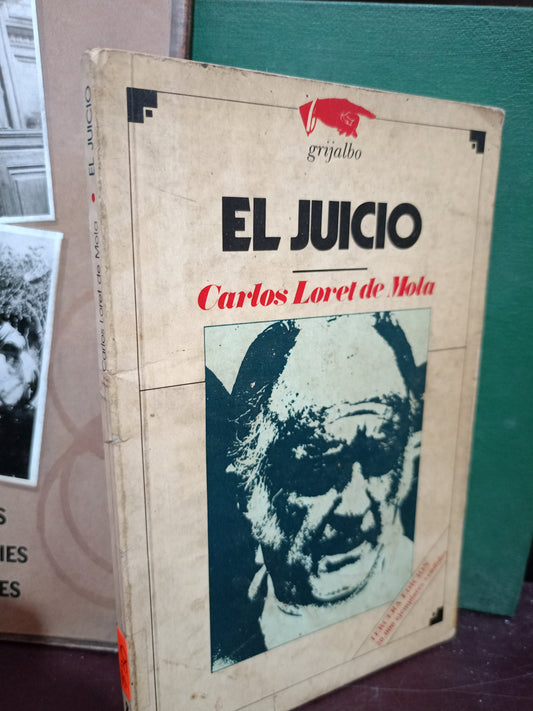 EL JUICIO POR CARLOS LORET DE MOLA USADO POLÍTICA LITERARIO 305