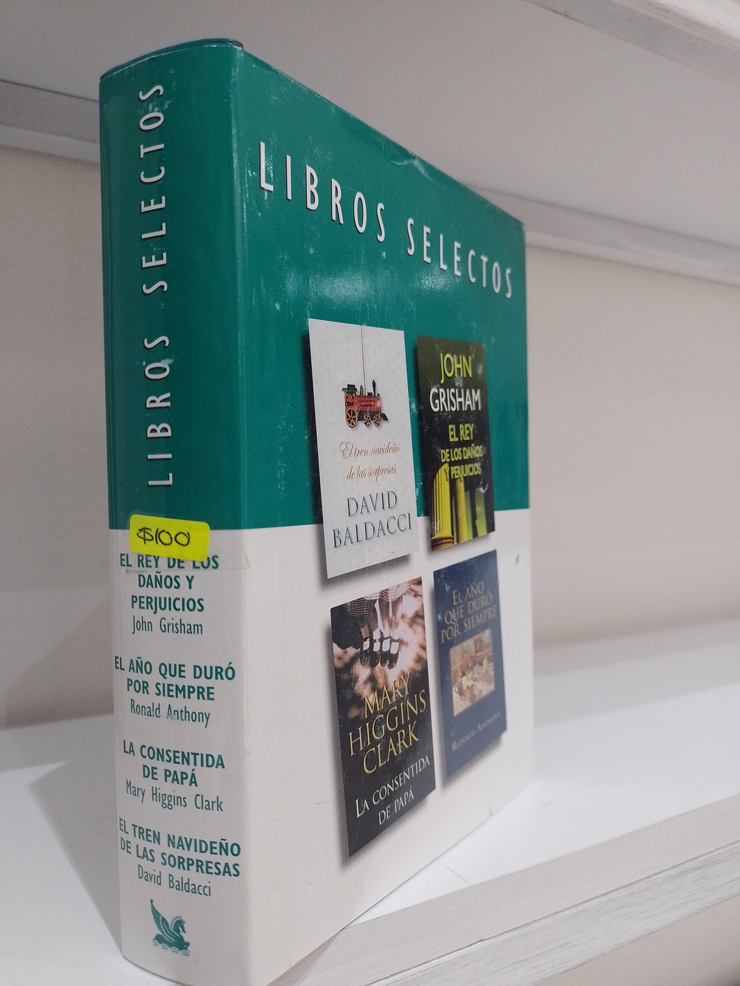 LIBROS SELECTOS EL REY DE LOS DAÑOS Y PREJUICIOS POR JOHN GRISHAM EL ALO QUE DURO PARA SIEMPRE POR RONALD ANTHONY LA CONSENTIDA DE PAPA POR MARY HIGGINS CLARK EL TREN NAVIDEÑO DE LAS SORPRESAS POR DAVID BALDACCI USADO NOVELA JUAREZ 515