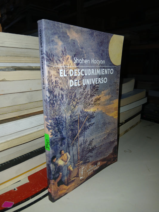 EL DESCUBRIMIENTO DEL UNIVERSO POR SHAHEN HACYAN USADO CIENCIA LITERARIO 207