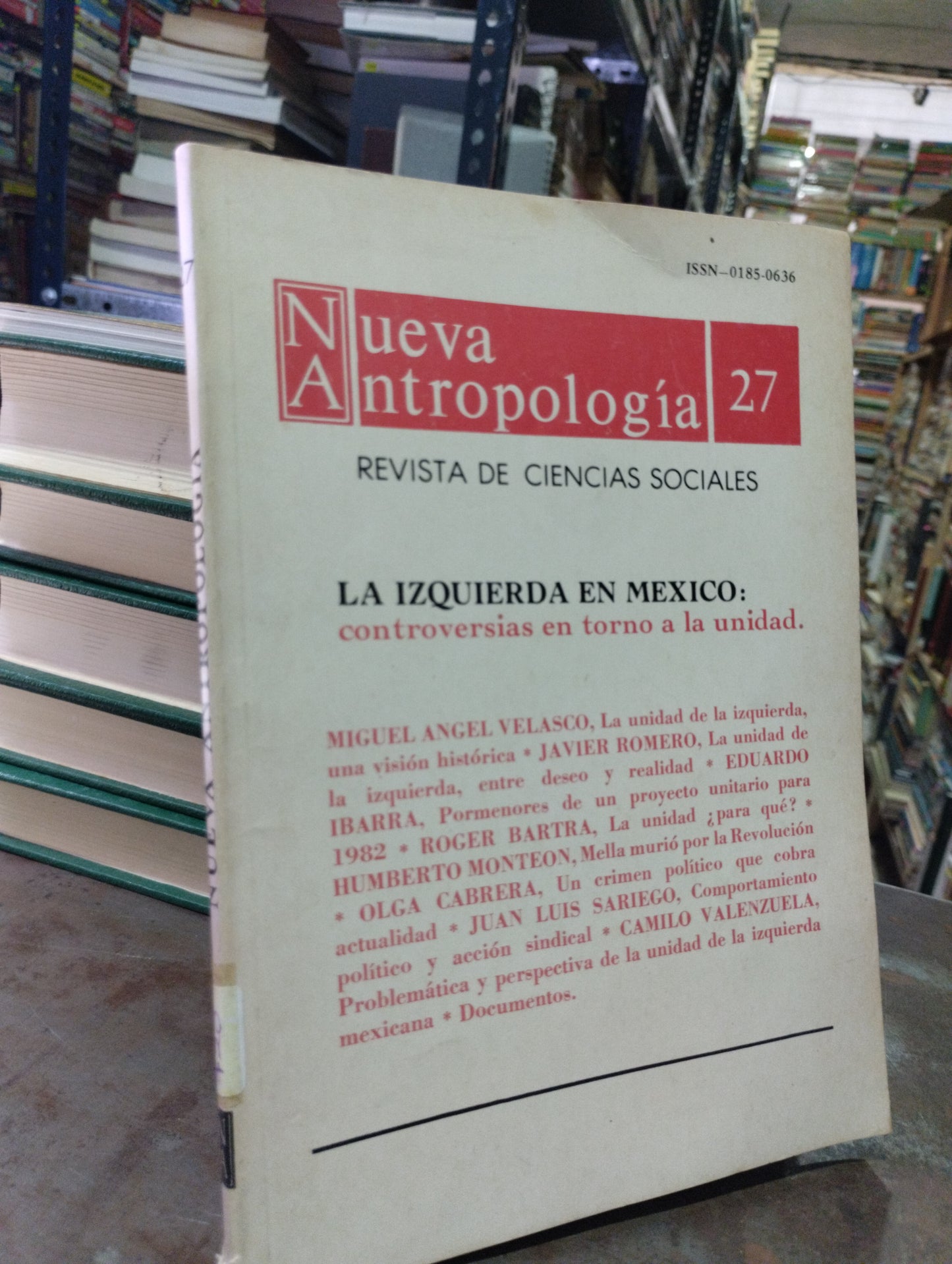 NUEVA ANTROPOLOGIA 27 REVISTA DE CIENCIAS SOCIALES LA IZQUIERDA DE MEXICO USADO SOCIOLOGIA ALDAMA
