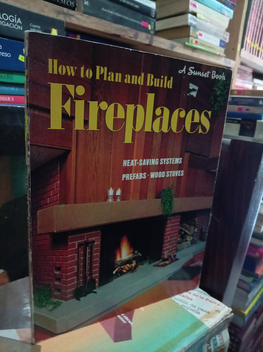 HOW TO PLAN AND BUILD FIREPLACES USADO ARQUI USADO ARQUI LITERARIO 305