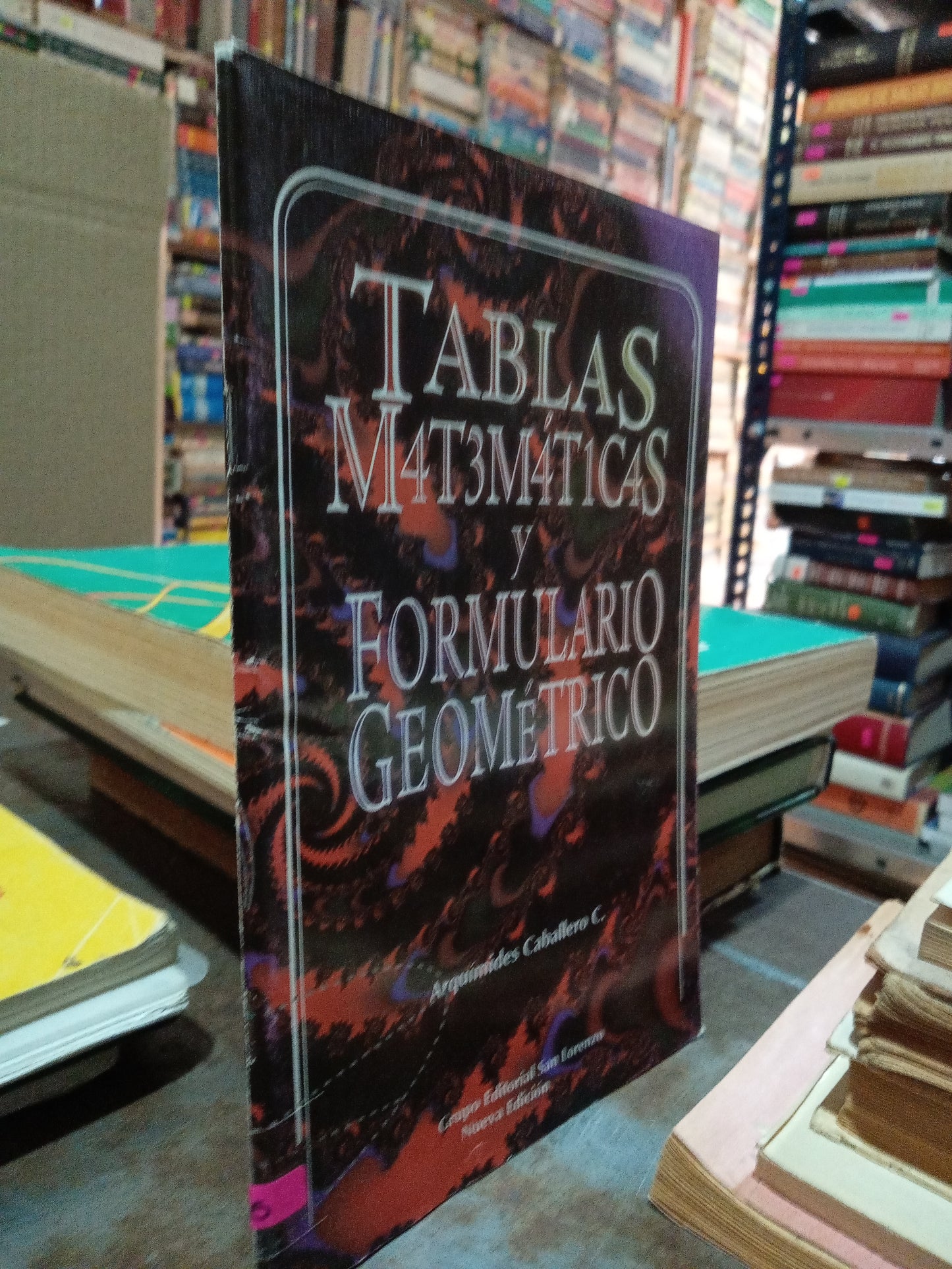 TABLAS MATEMATICAS Y FORMULARIO GEOMETRICO POR ARQUIMEDES CABALLERO USADO MATEMÁTICAS ALDAMA