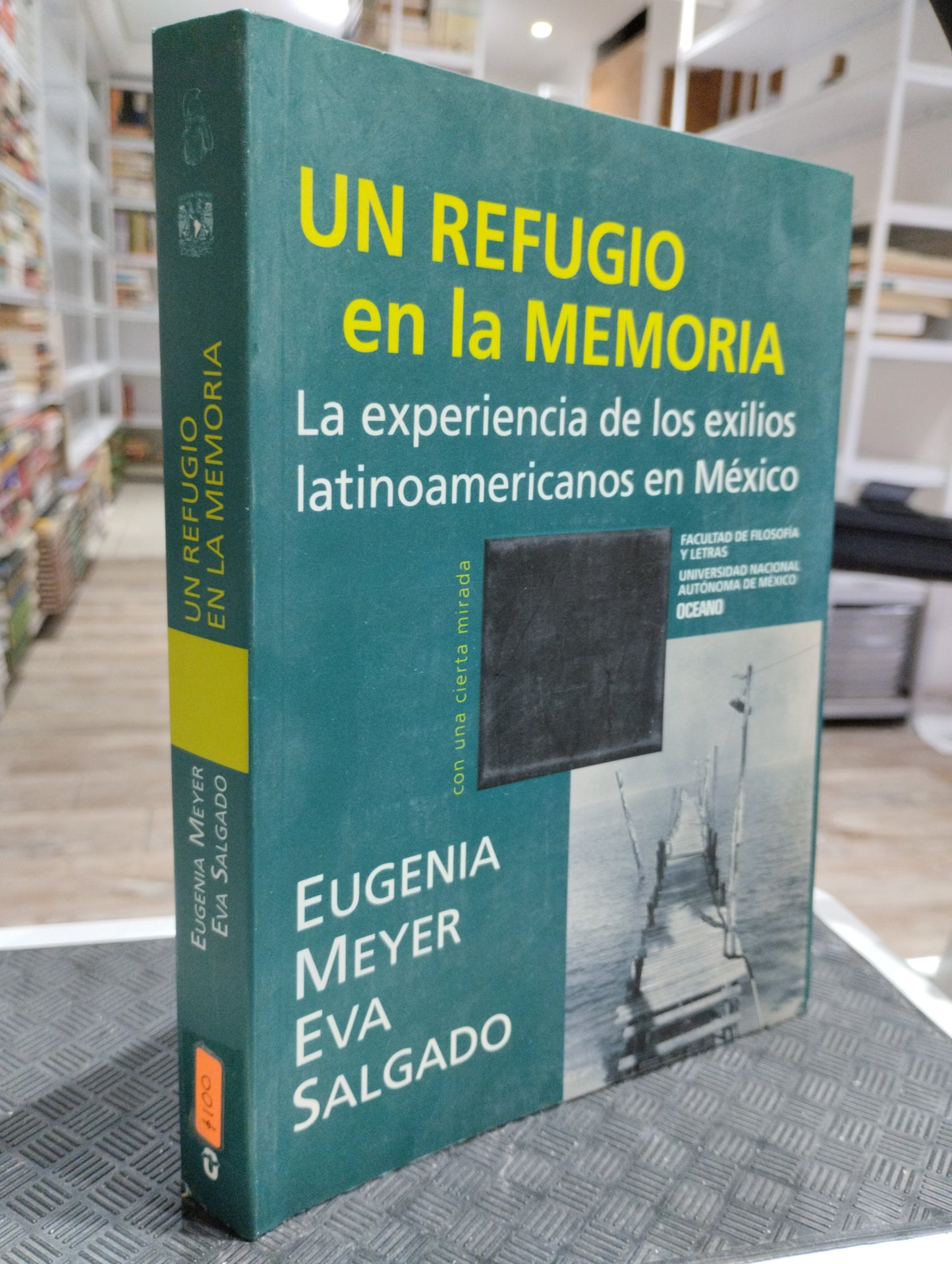 UN REFUGIO EN MA MEMORIA POR EUGENIA MAYER EVA SALGADO USADO HISTORIA JUAREZ 515