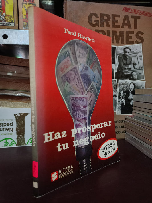 HAZ PROSPERAR TU NEGOCIO POR PAUL HAWKEN USADO SUPERACIÓN PERSONAL LITERARIO 305