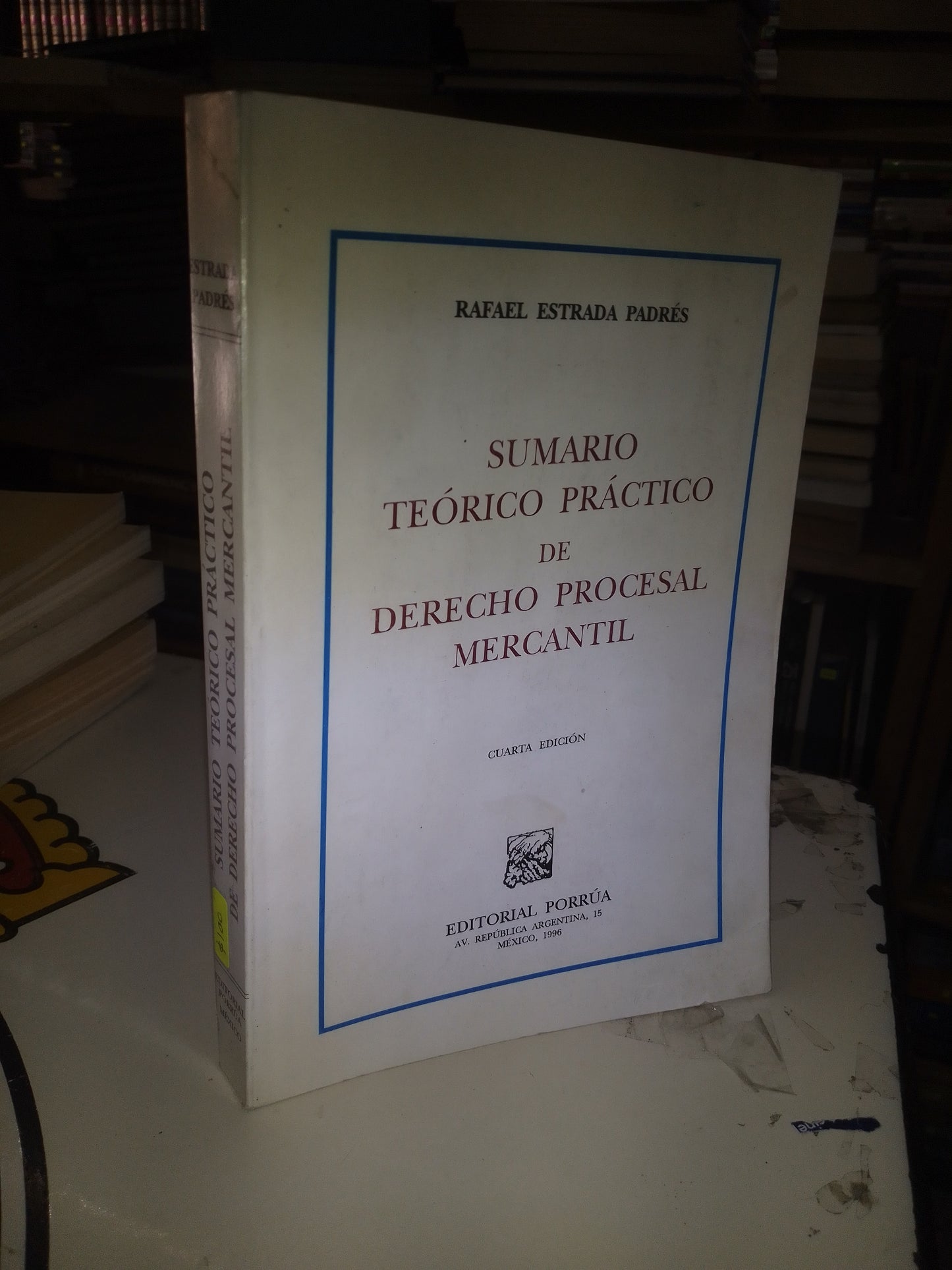 SUMARIO TEORICO PRACTICO DE DERECHO PROCESAL MERCANTIL POR RAFAEL ESTRADA PADRÉS USADO DERECHO LITERARIO 207