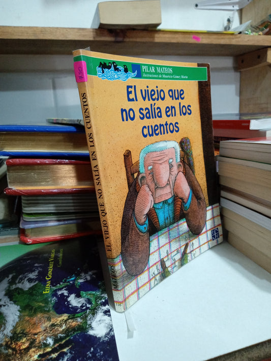 EL VIEJO QUE NO SALIA EN LOS CUENTOS POR MATEOS USADO INFANTIL JUAREZ