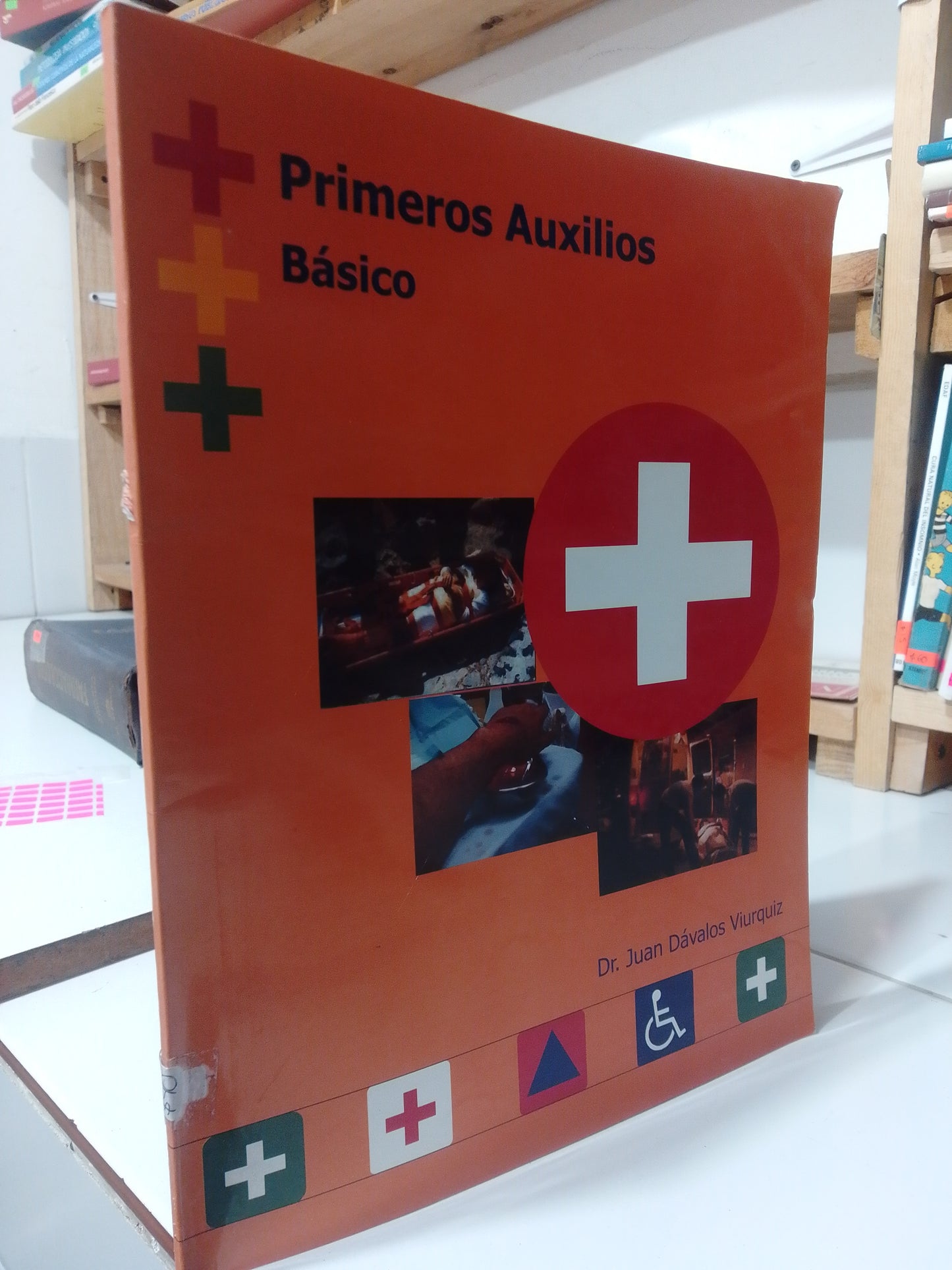 PRIMEROS AUXILIOS BASICOS POR DR JUAN DAVALOS USADO SALUD JUAREZ