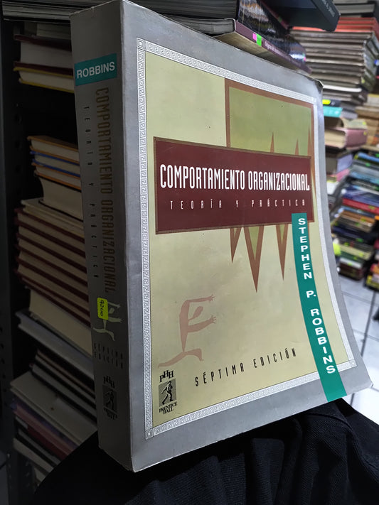 COMPORTAMIENTO ORGANIZACIONAL POR STEPHEN P. ROBINS USADO ADMINISTRACION JUAREZ 507