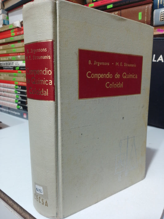 COMPENDIO DE QUIMICA COLOIDAL POR B. JIRGENSON Y M.E STRAUMANIS USADO QUIMICA JUAREZ