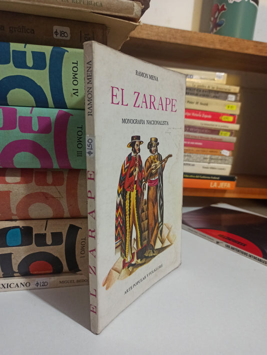 EL ZARAPE POR RAMON MENA USADO HISTORIA JUÁREZ