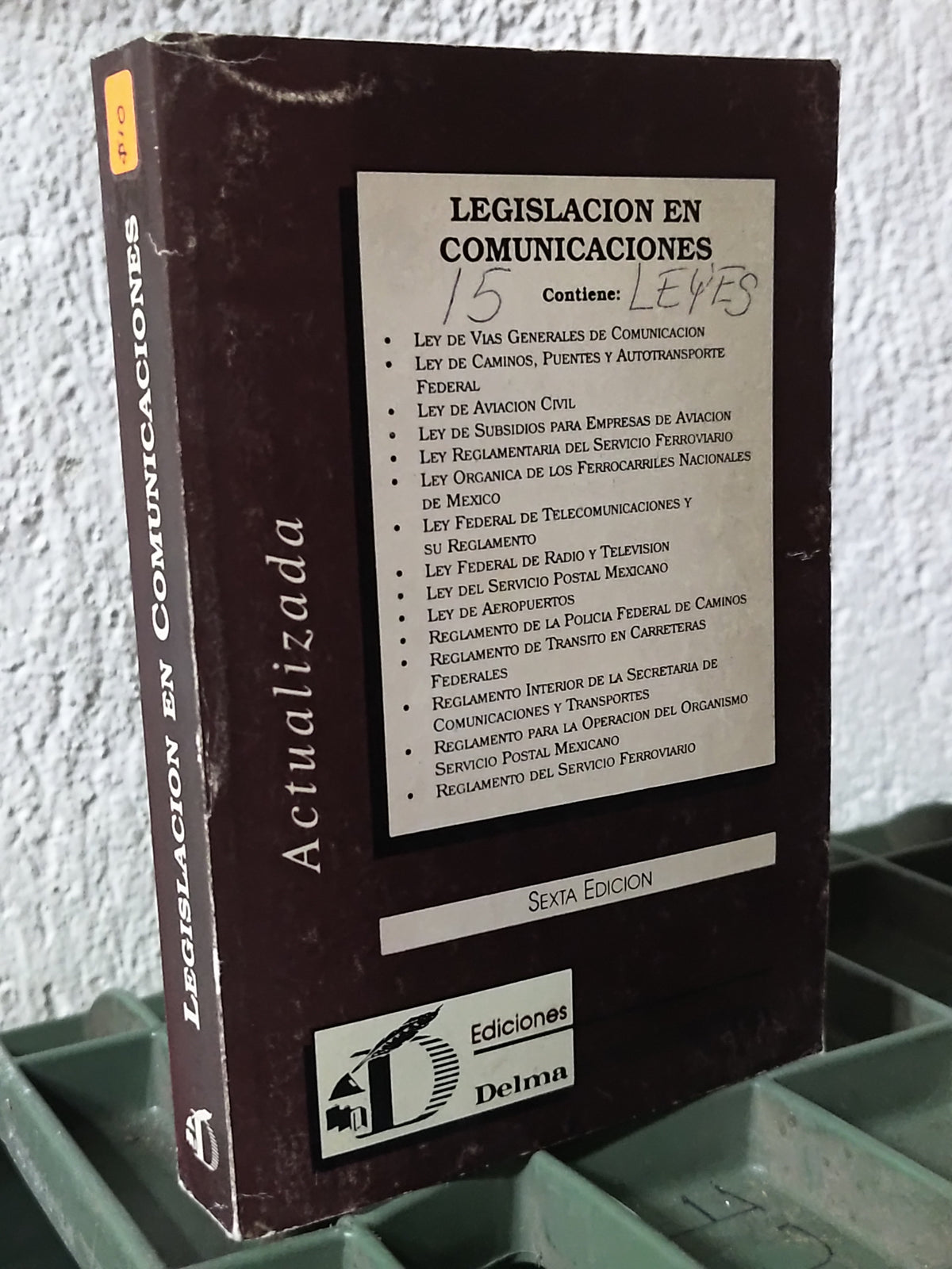 ACTUALIZADA LEGISLACION EN COMUNICACIONES POR EDITORIAL DELMA USADO DERECHO JUAREZ 515