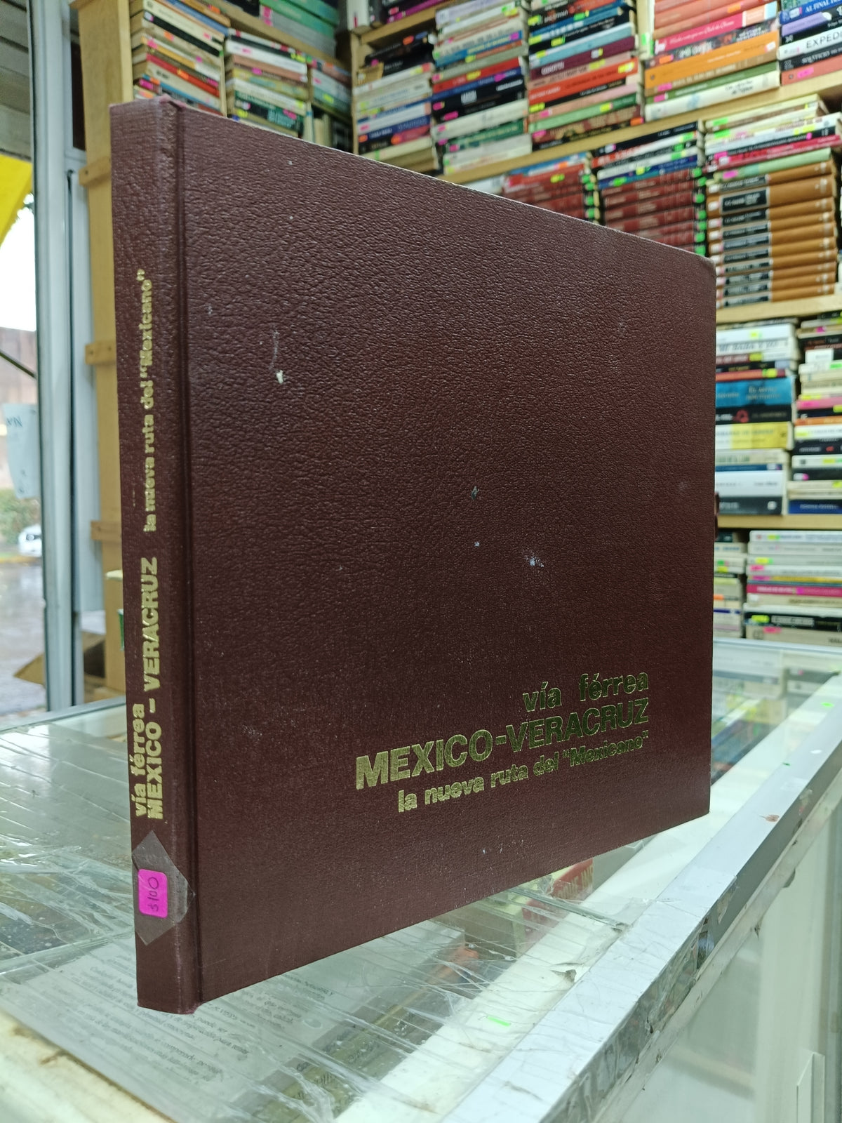 VIA FERREA MEXICO VERACRUZ LA NUEVA RUTA DEL MEXICANO USADO HISTORIA JUÁREZ 515