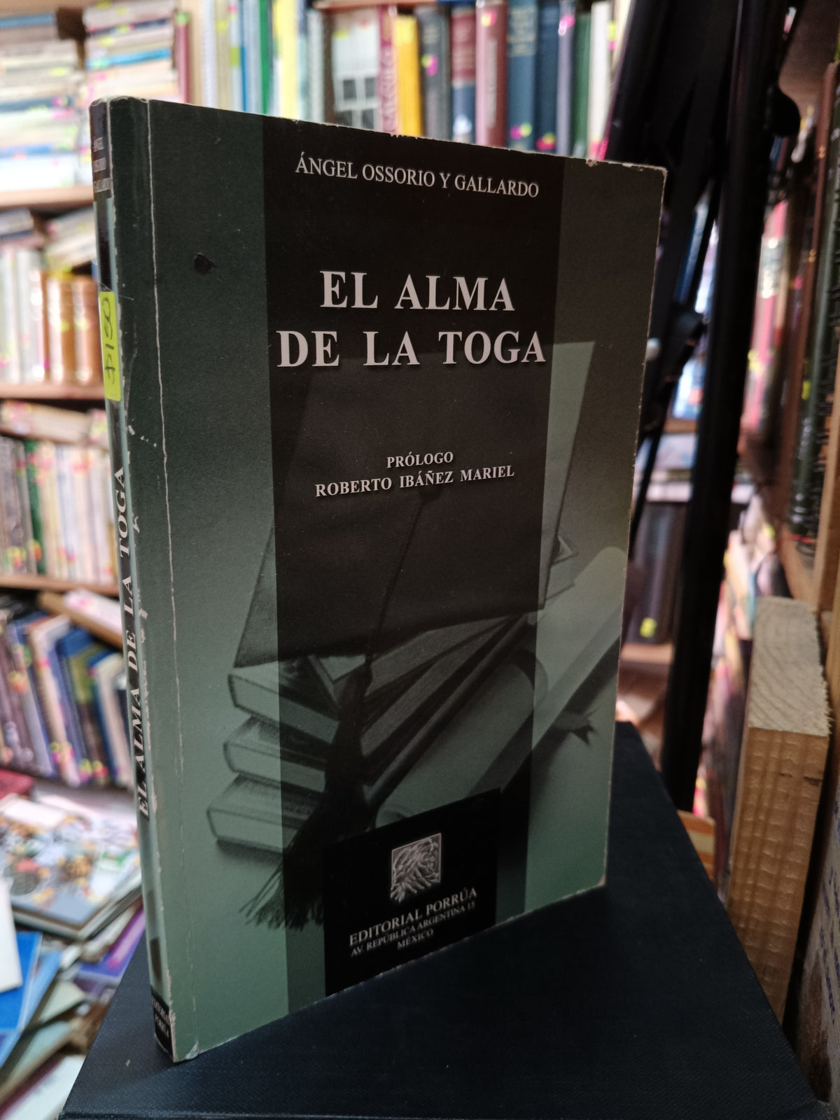 EL ALMA DE LA TOGA ANGEL OSORIO Y GALLARDO USADO DERECHO LITERARIO 305