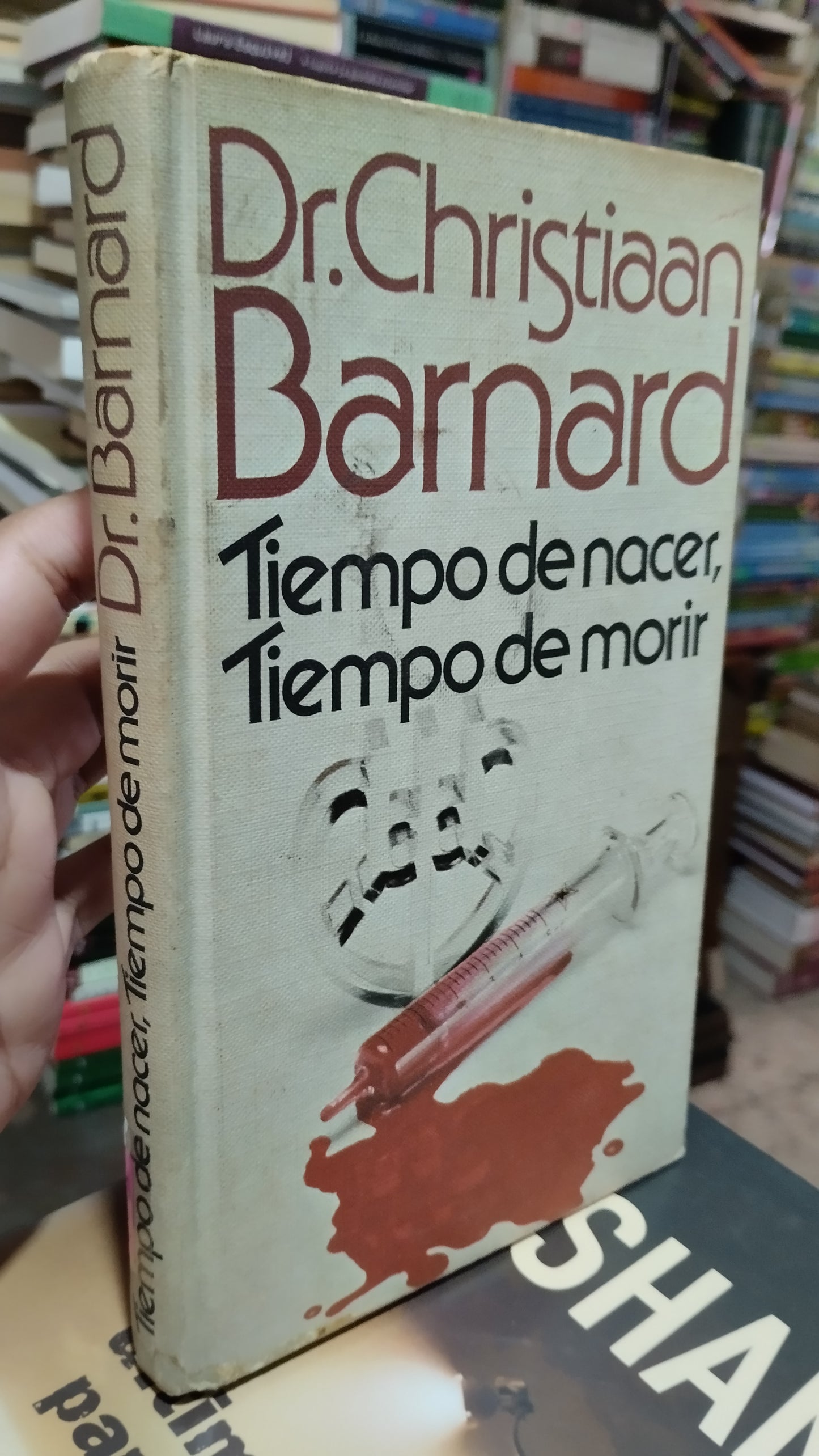 TIEMPO DE NACER TIEMPO DE MORIR POR CHRISTIAN BARNARD LIBRO USADO NOVELAS ALDAMA