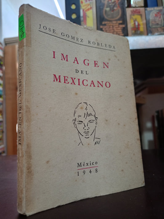 IMAGEN DEL MEXICANO POR JOSE GOMEZ ROBLEDA USADO HISTORIA LITERARIO 305